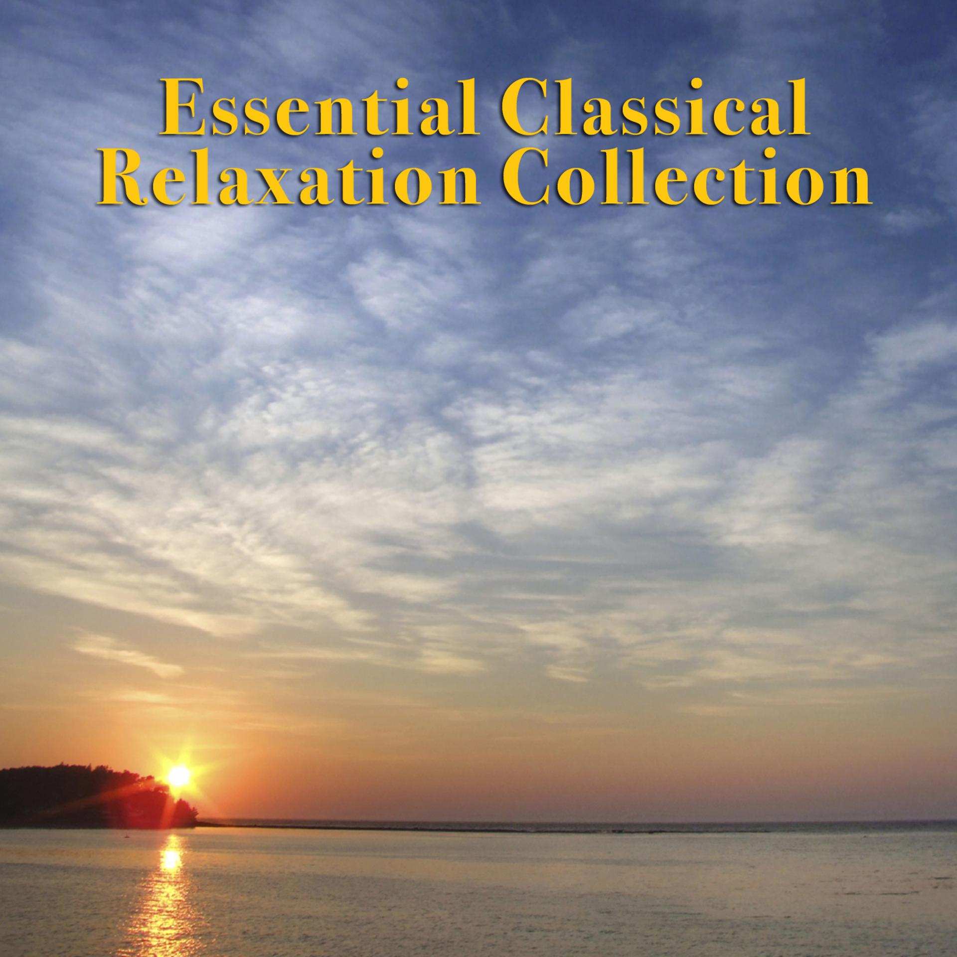 Постер альбома Essential Classical Relaxation Collection