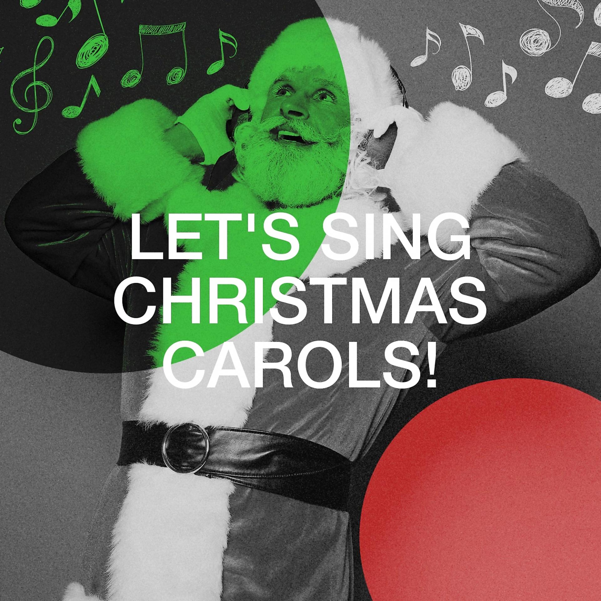 Постер альбома Let's Sing Christmas Carols!