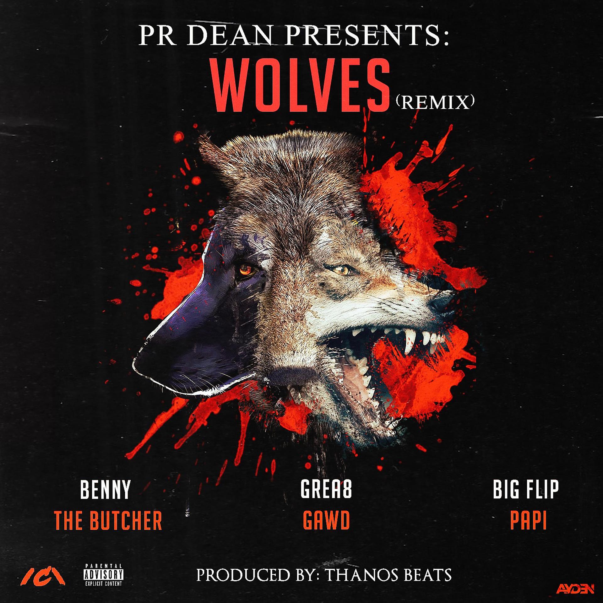 Постер альбома Wolves (Remix) [feat. Benny The Butcher, GREA8GAWD & Big Flip Papi]