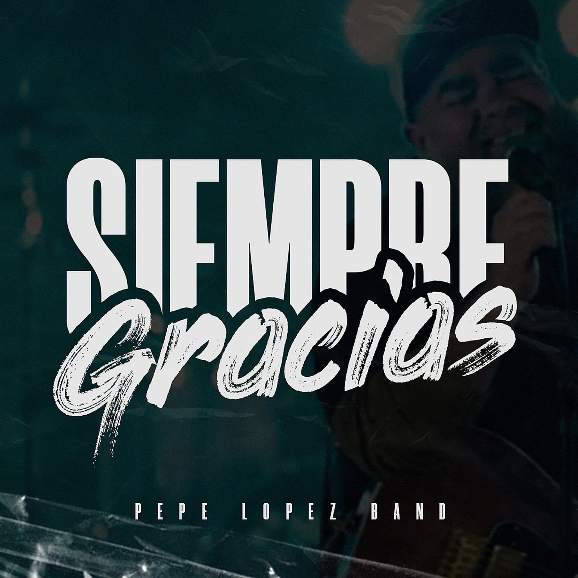Постер альбома Siempre Gracias