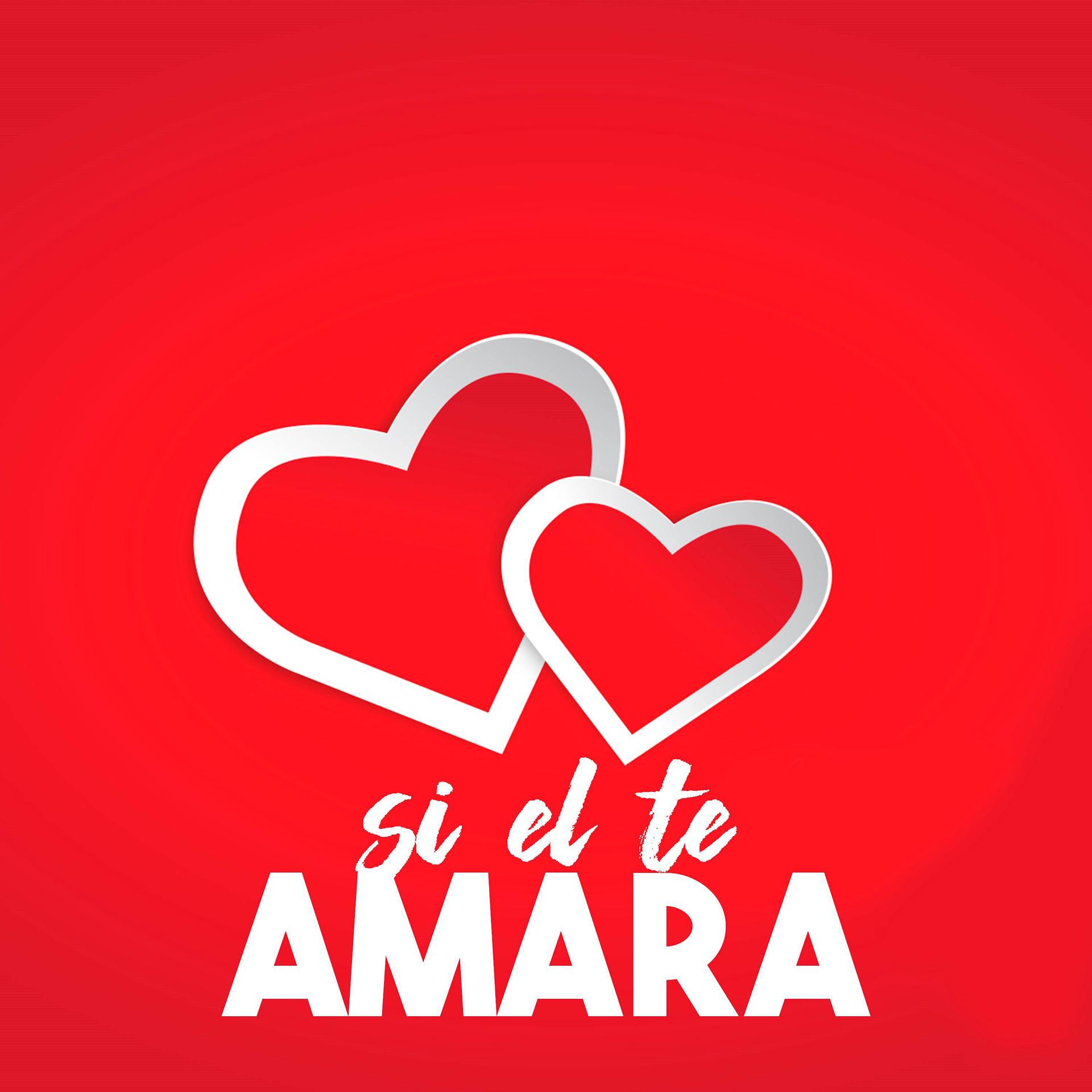 Постер альбома Si El Te Amara