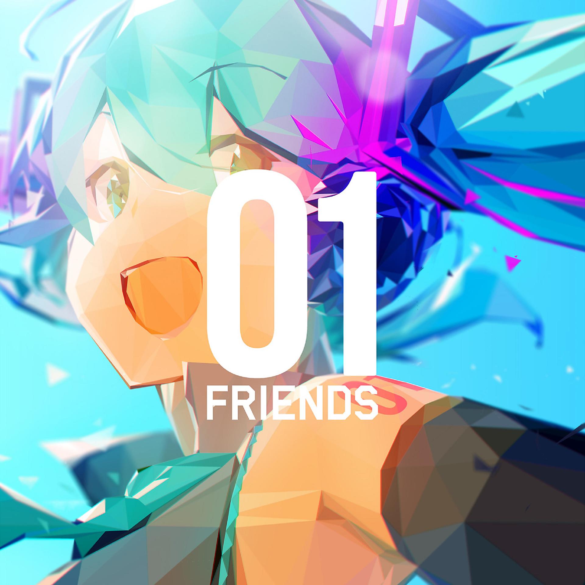 Постер альбома 01 FRIENDS (feat. Hatsune Miku)