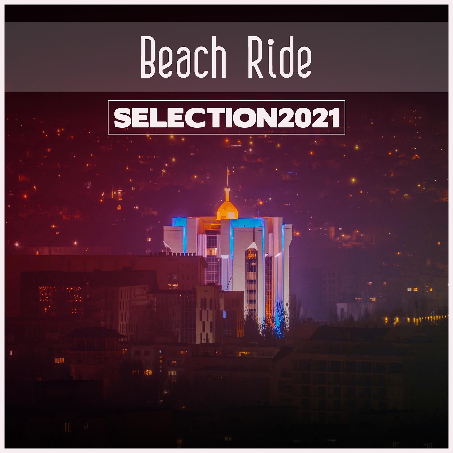 Постер альбома Beach Ride Selection 2021
