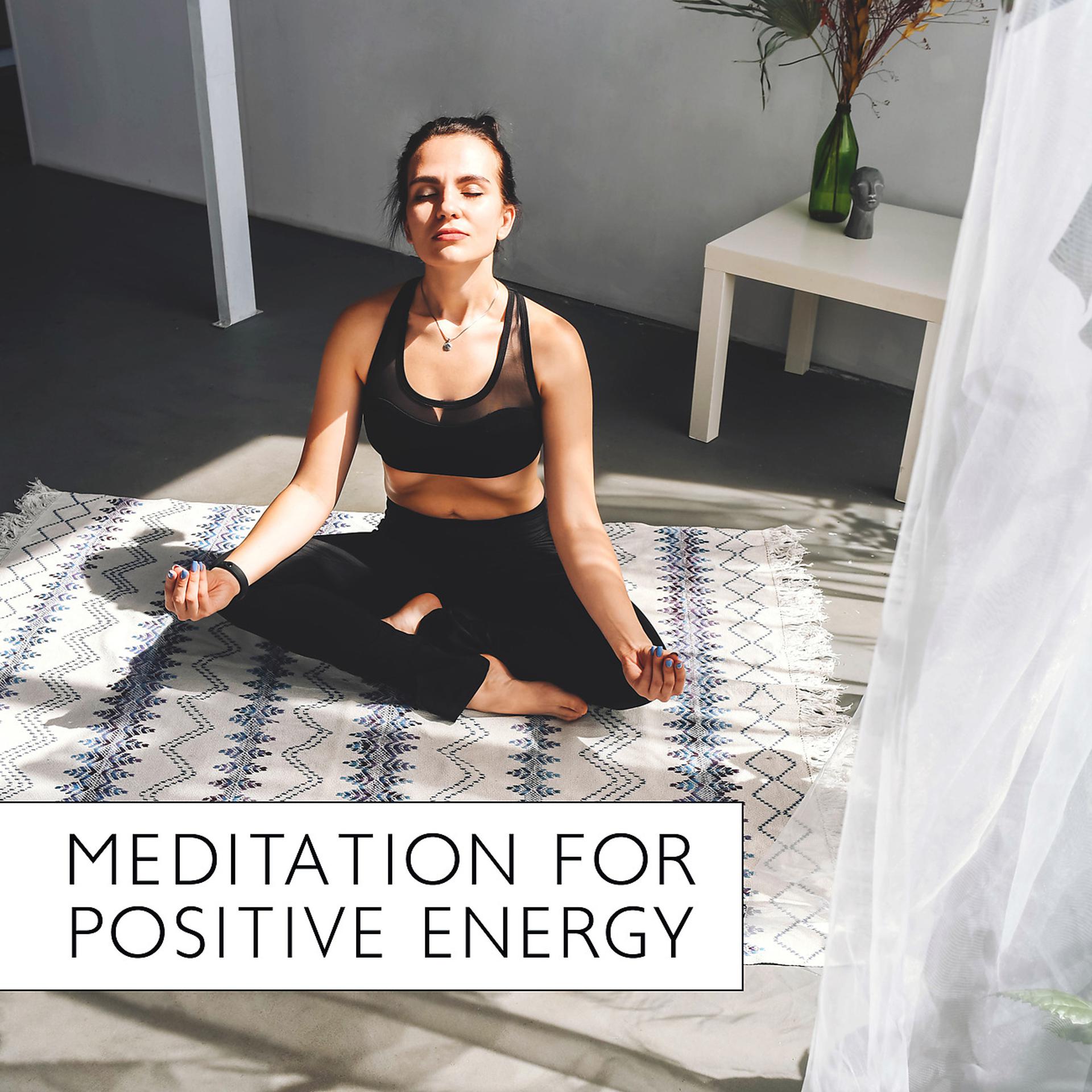 Постер альбома Meditation for Positive Energy
