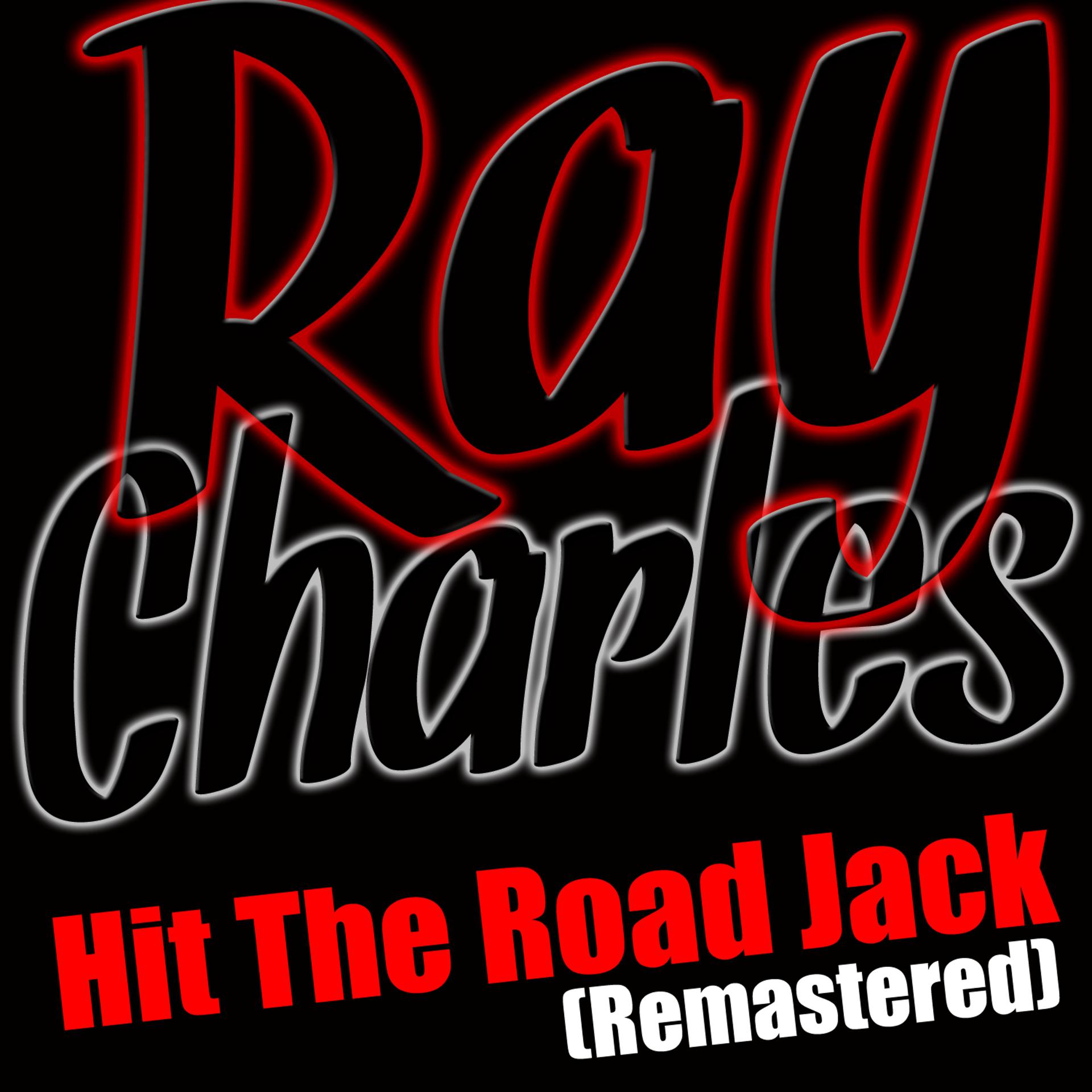 Постер альбома Hit The Road Jack (Remastered)