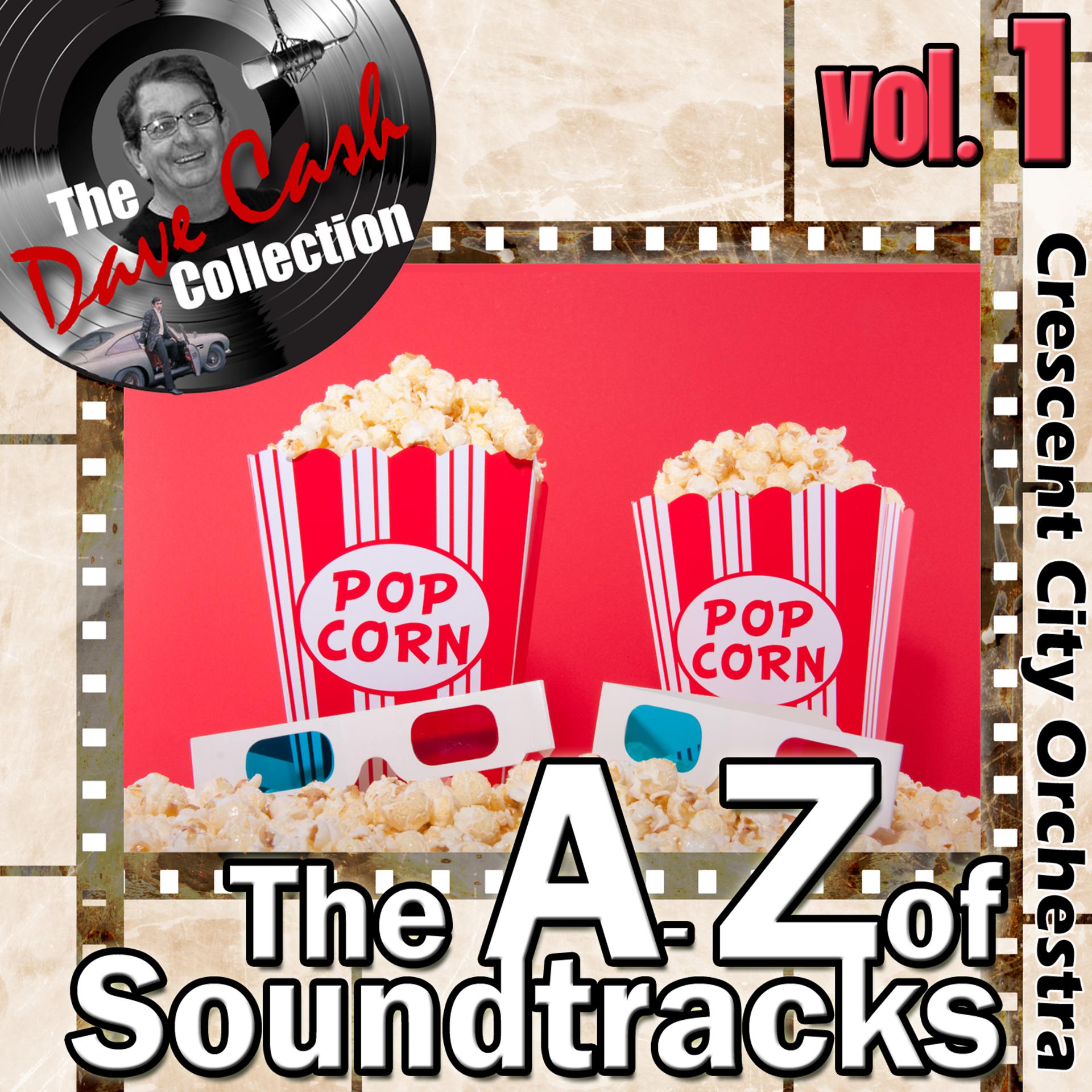 Постер альбома The A to Z of Soundtracks Vol. 1 - [The Dave Cash Collection]