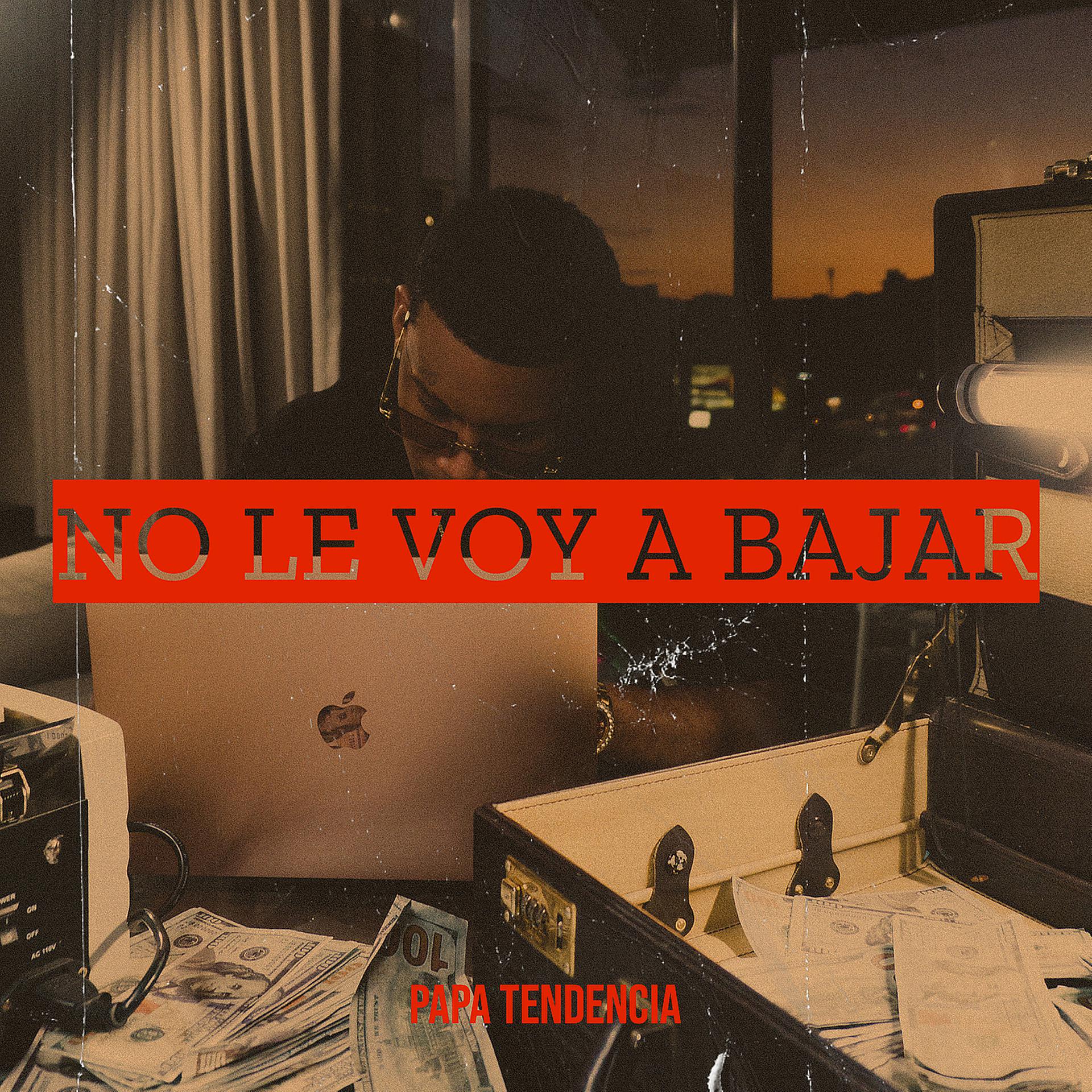 Постер альбома No Le Voy a Bajar