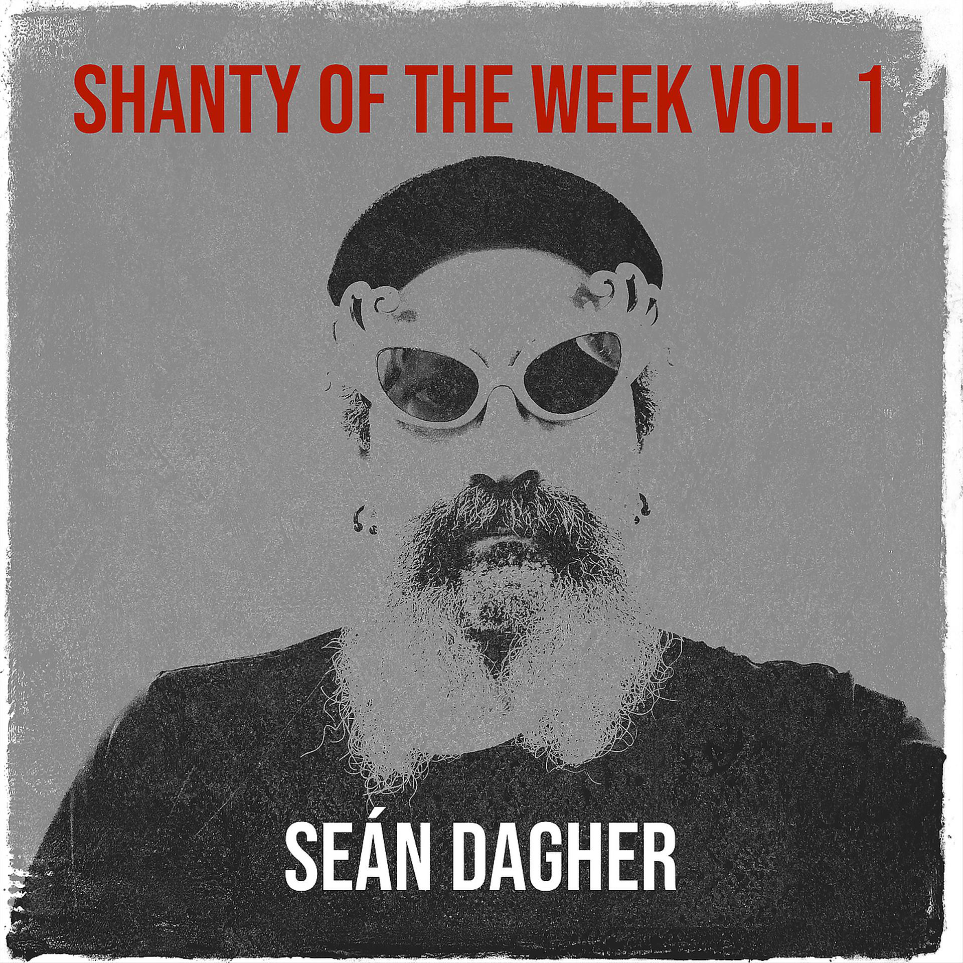 Постер альбома Shanty of the Week Vol. 1