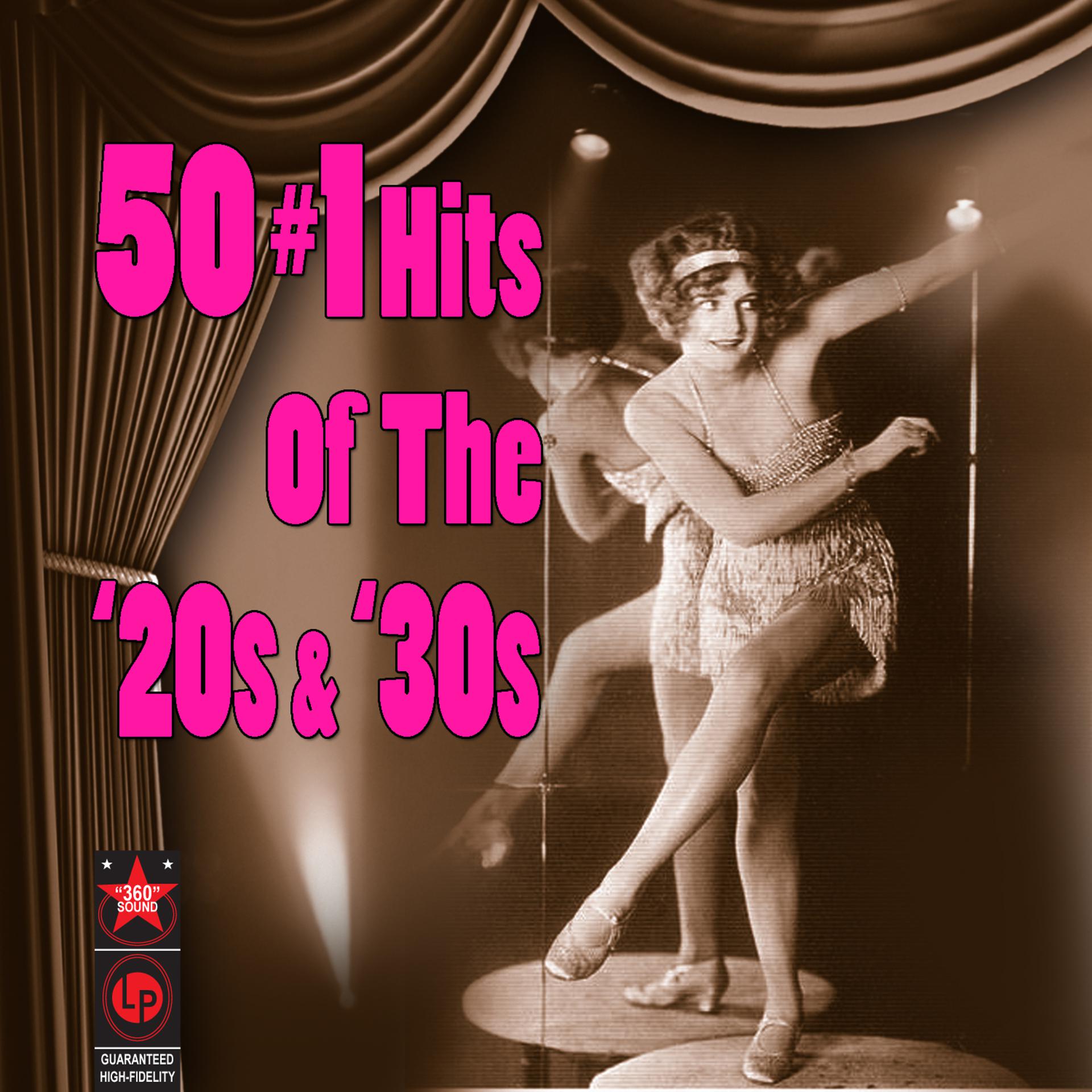 Постер альбома 50 #1 Hits Of The '20s & '30s