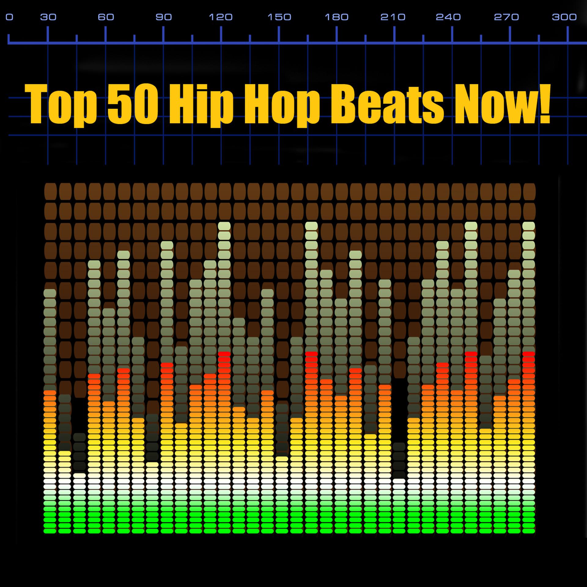 Постер альбома Top 50 Hip Hop Beats Now!