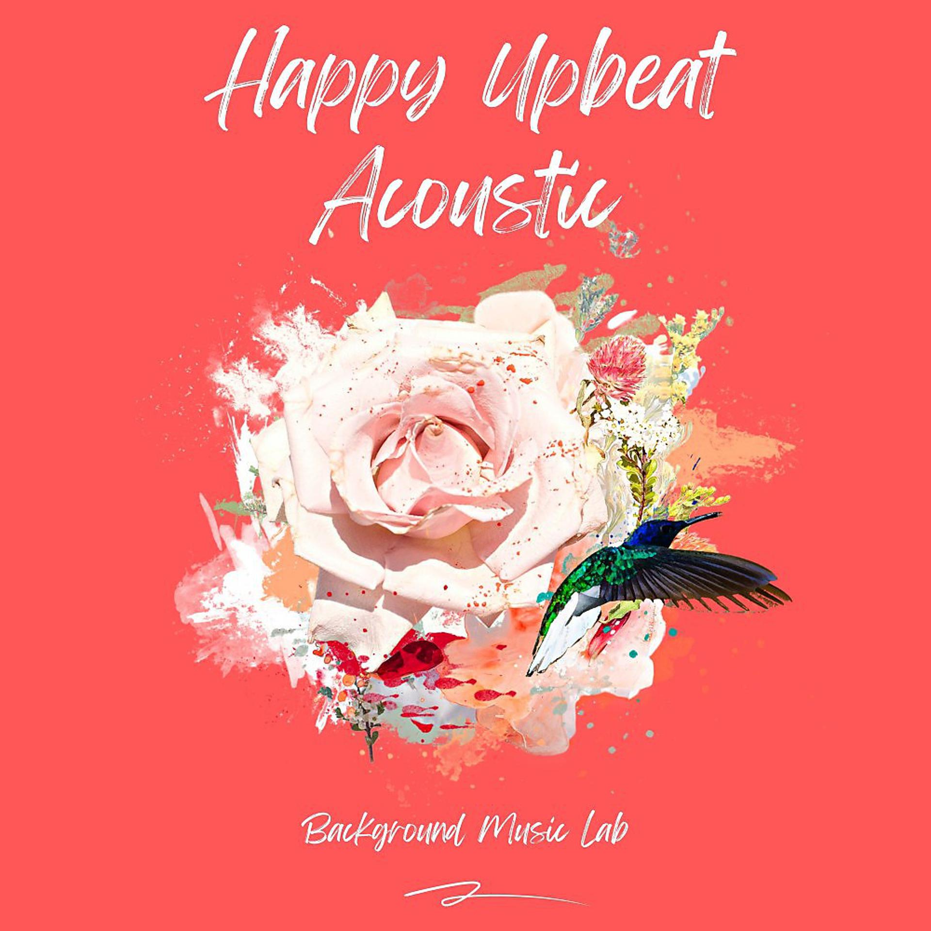 Постер альбома Happy Upbeat Acoustic