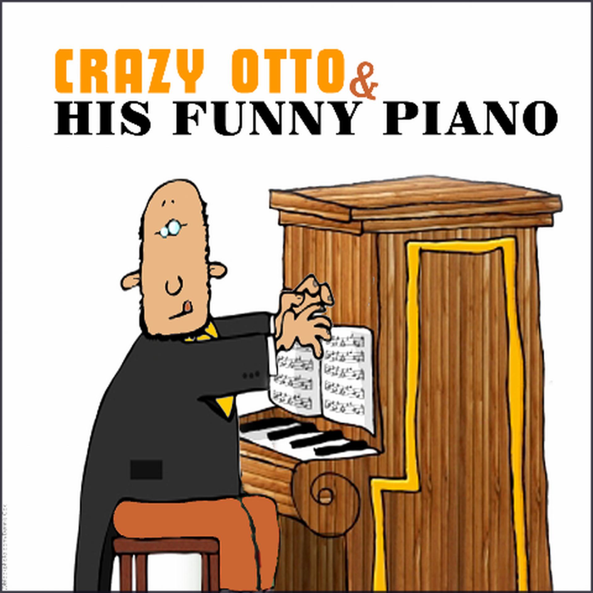 Постер альбома Crazy Otto, Vol. 1 - Honky Tonk Piano Bastringue