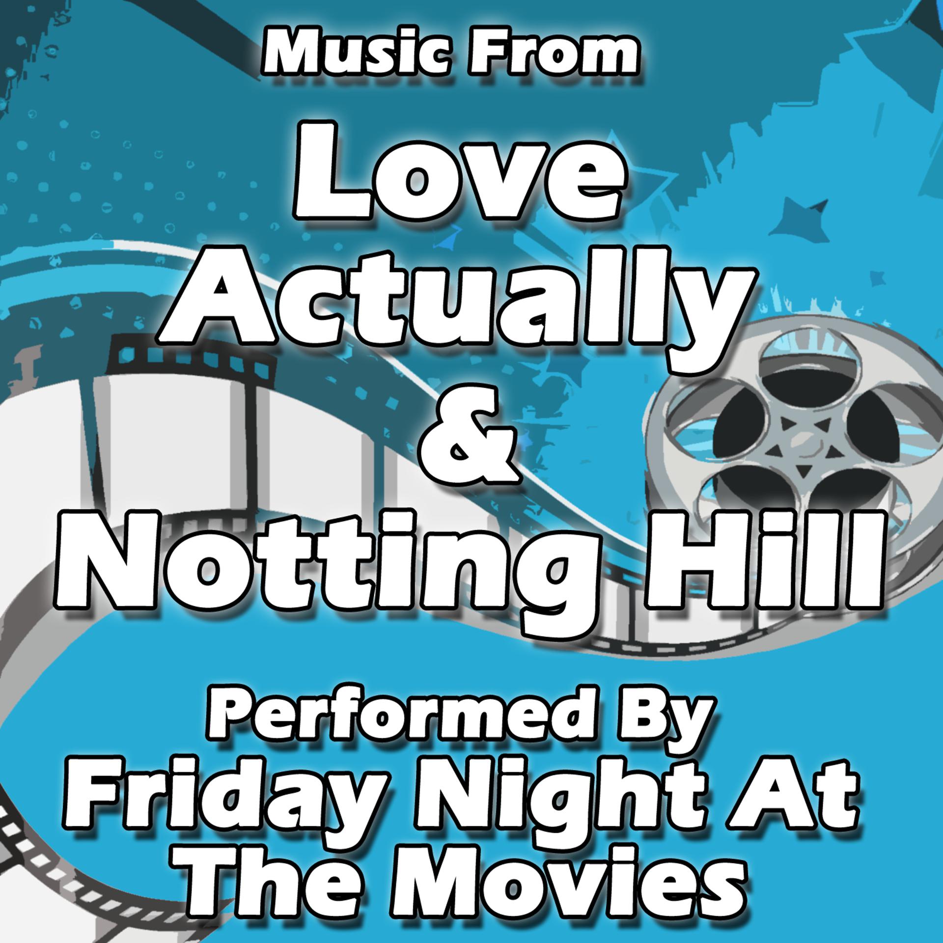 Постер альбома Music From: Love Actually & Notting Hill