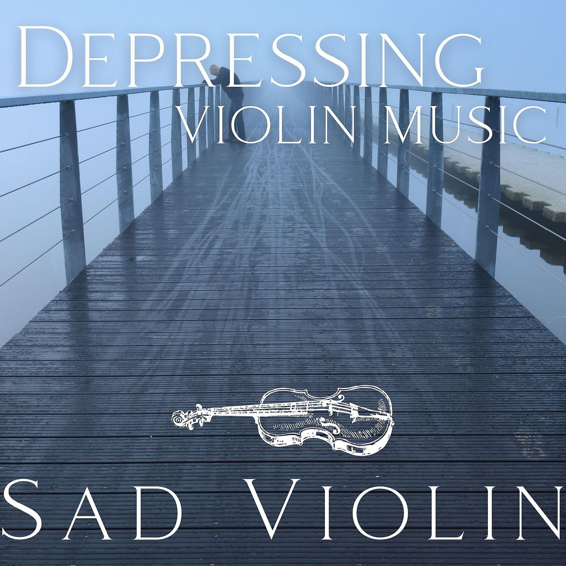 Постер альбома Depressing Violin Music