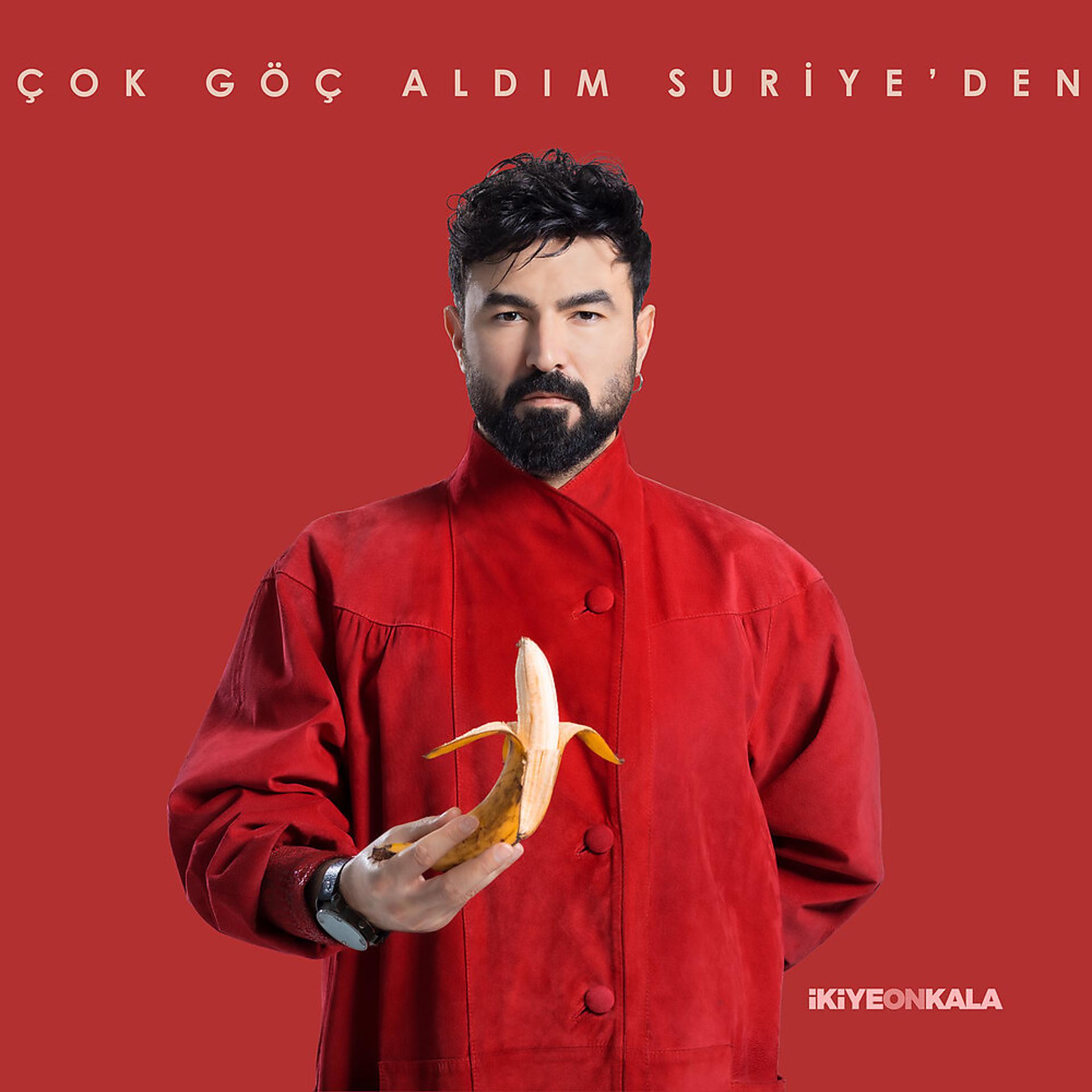 Постер альбома Çok Göç Aldım Suriye'den