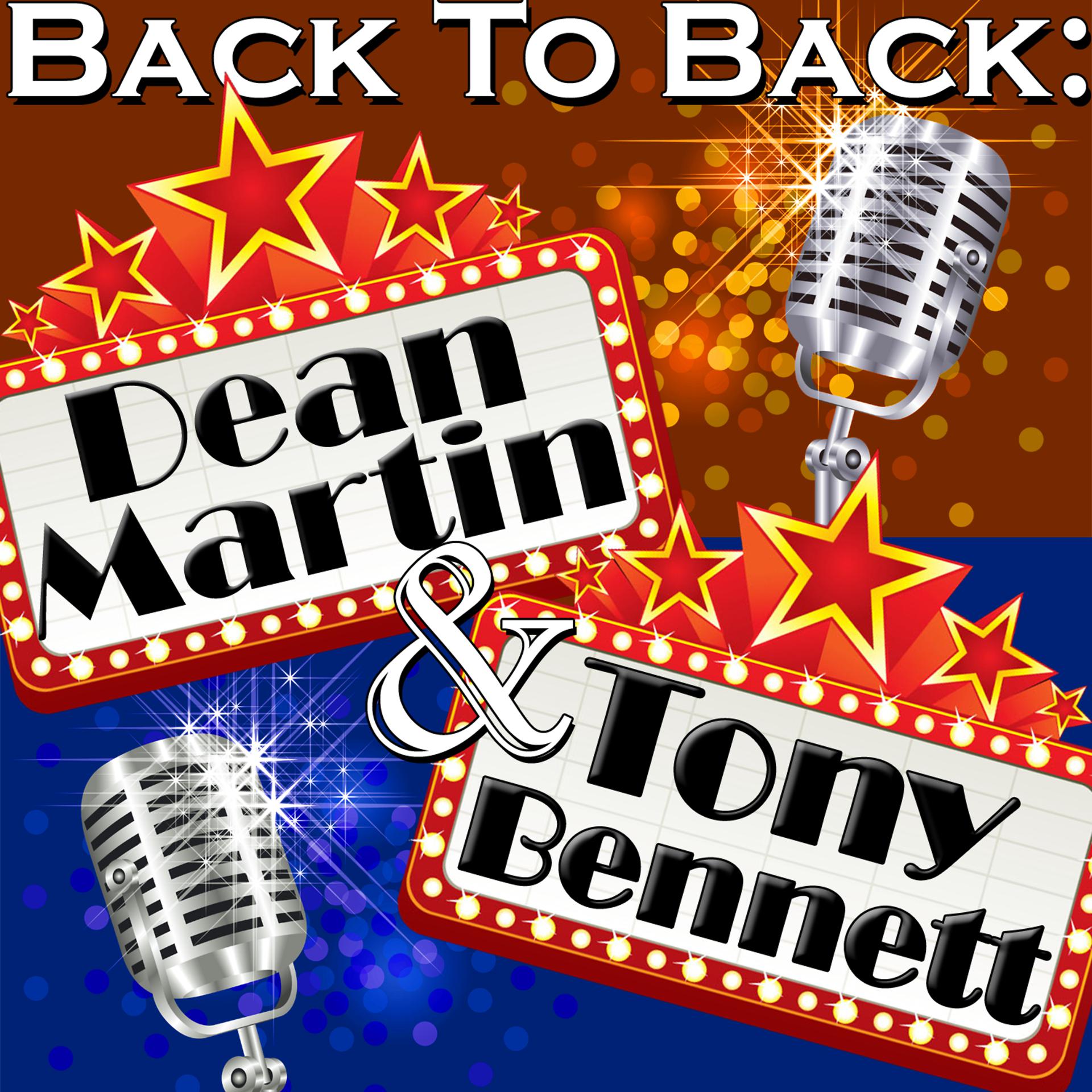 Постер альбома Back To Back: Dean Martin & Tony Bennett