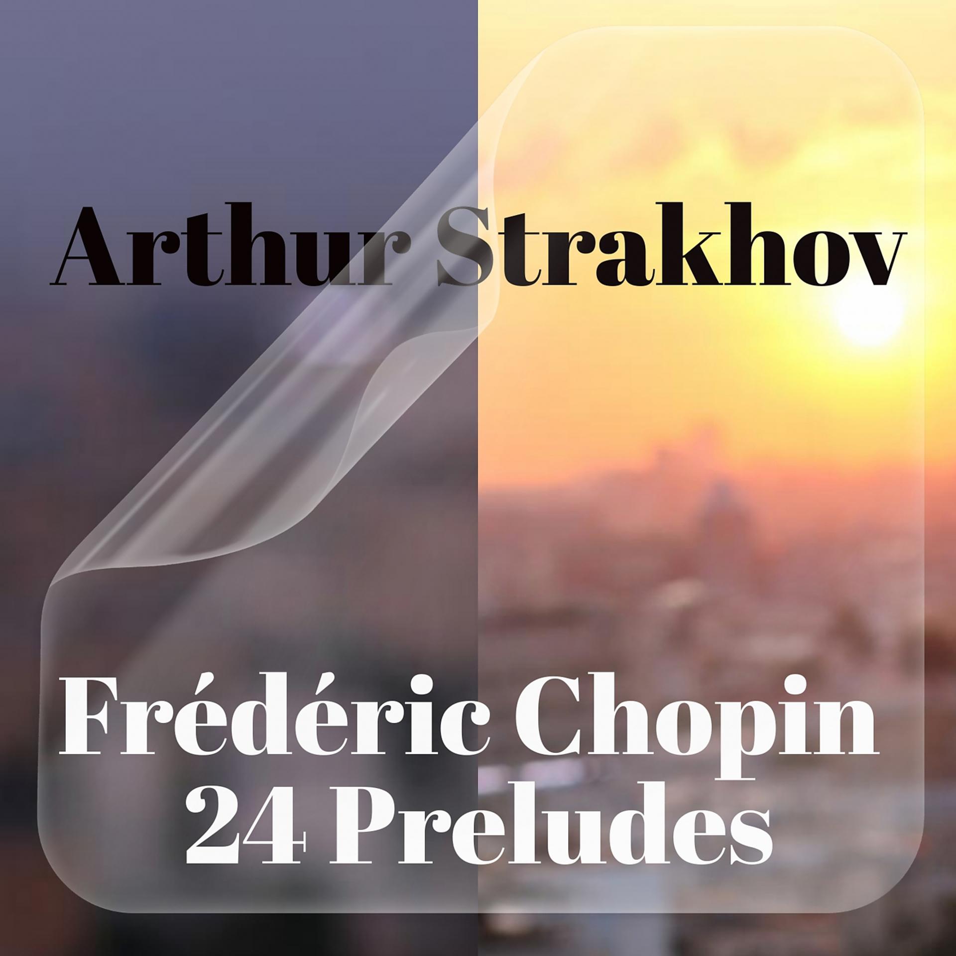 Постер альбома Frédéric Chopin 24 Preludes
