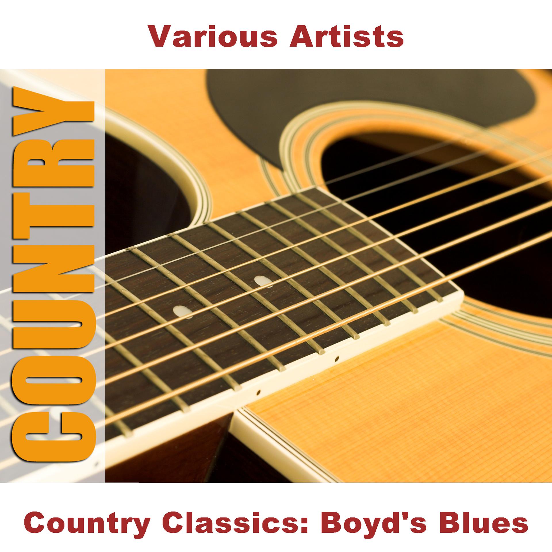Постер альбома Country Classics: Boyd's Blues