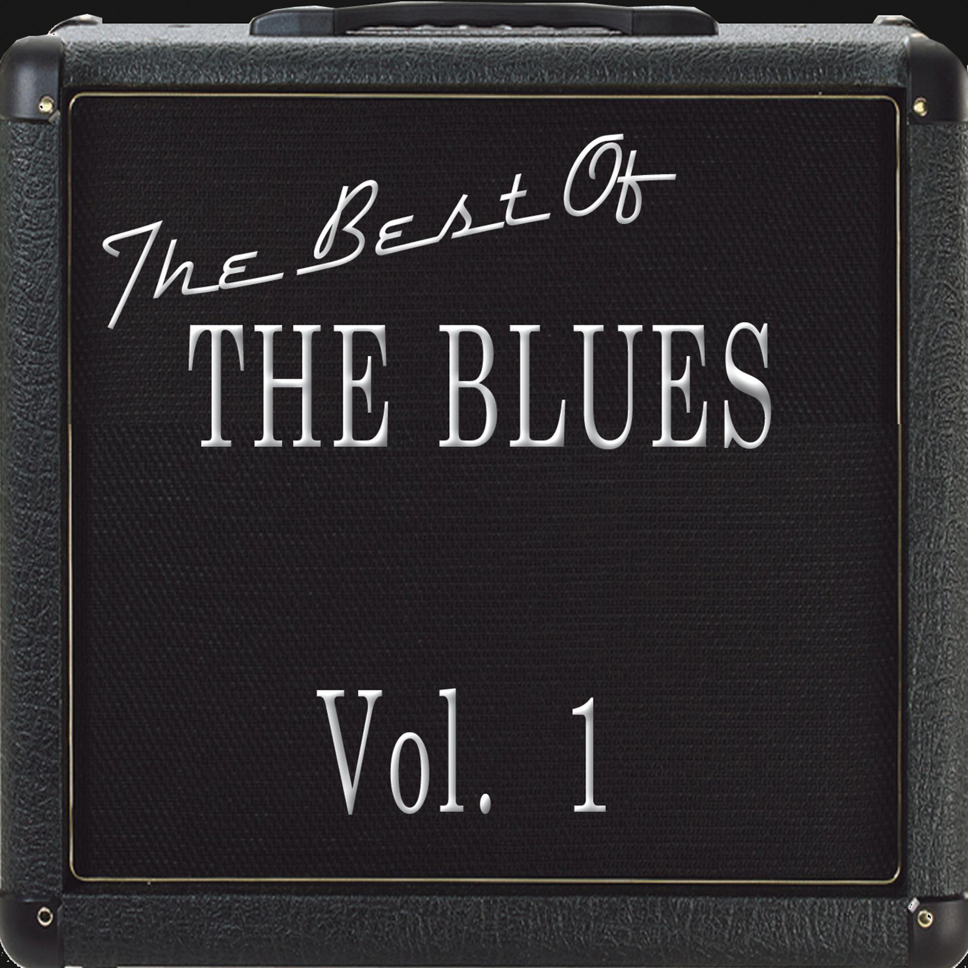 Постер альбома The Best Of The Blues Vol. 1