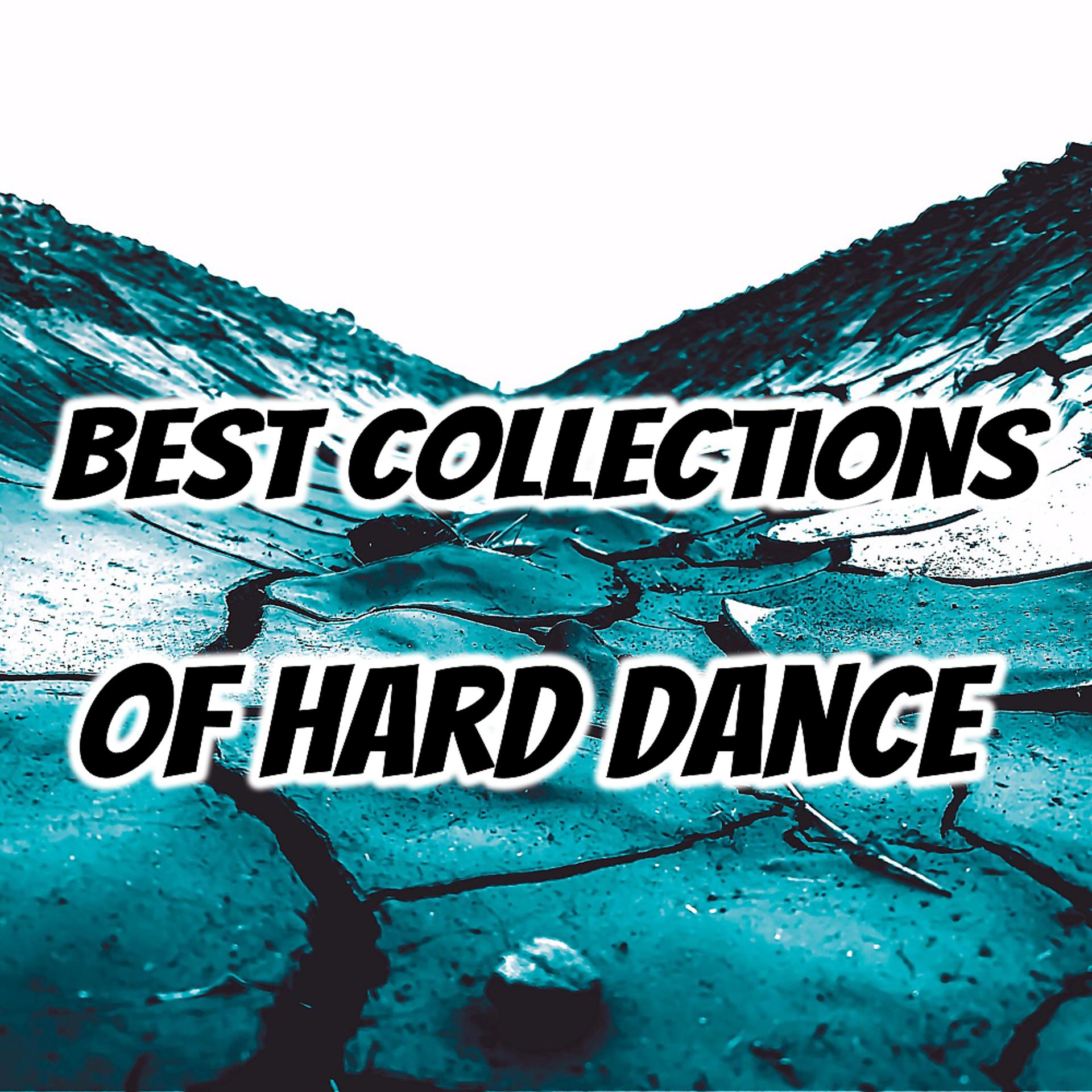Постер альбома Best Collections Of Hard Dance