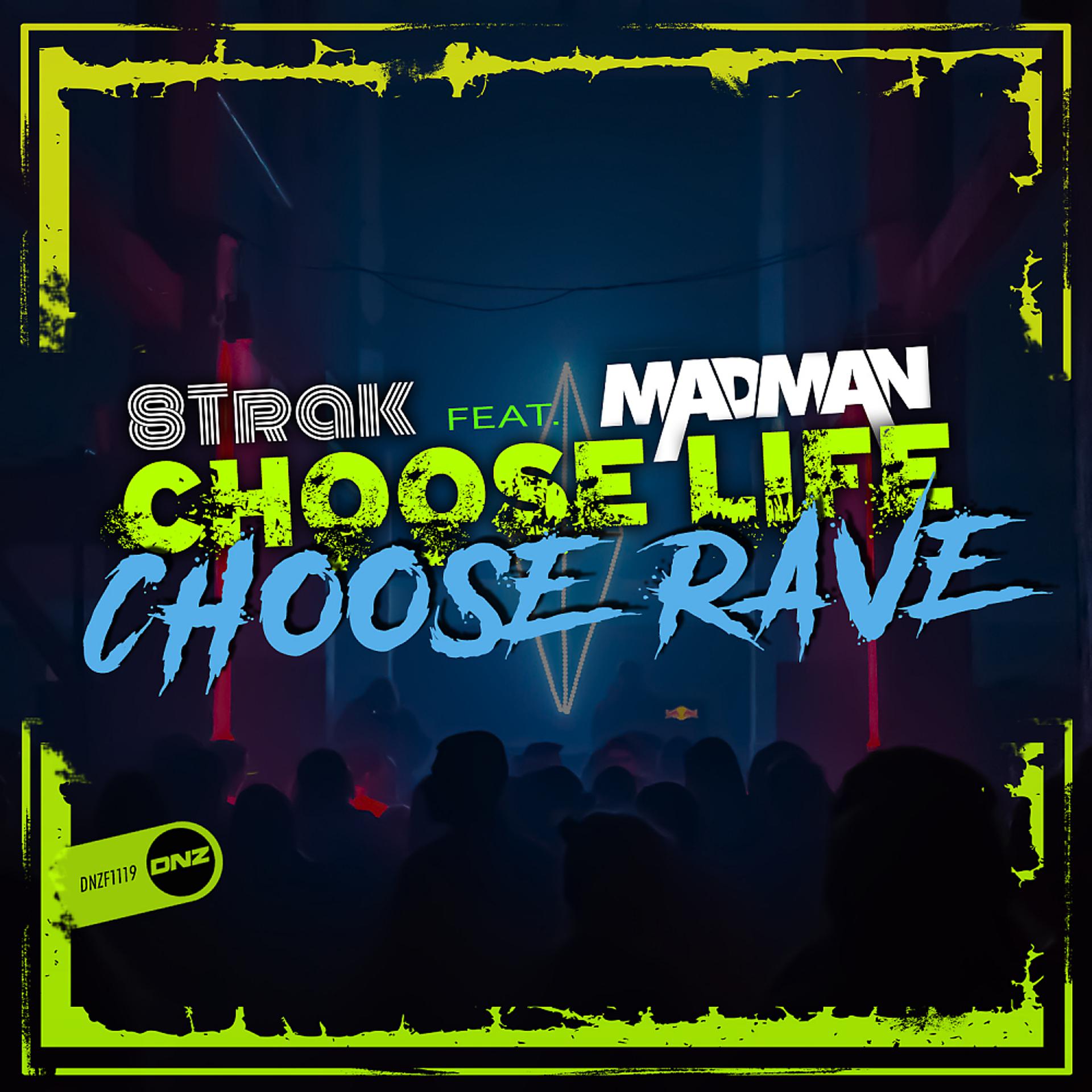 Постер альбома Choose Life, Choose Rave
