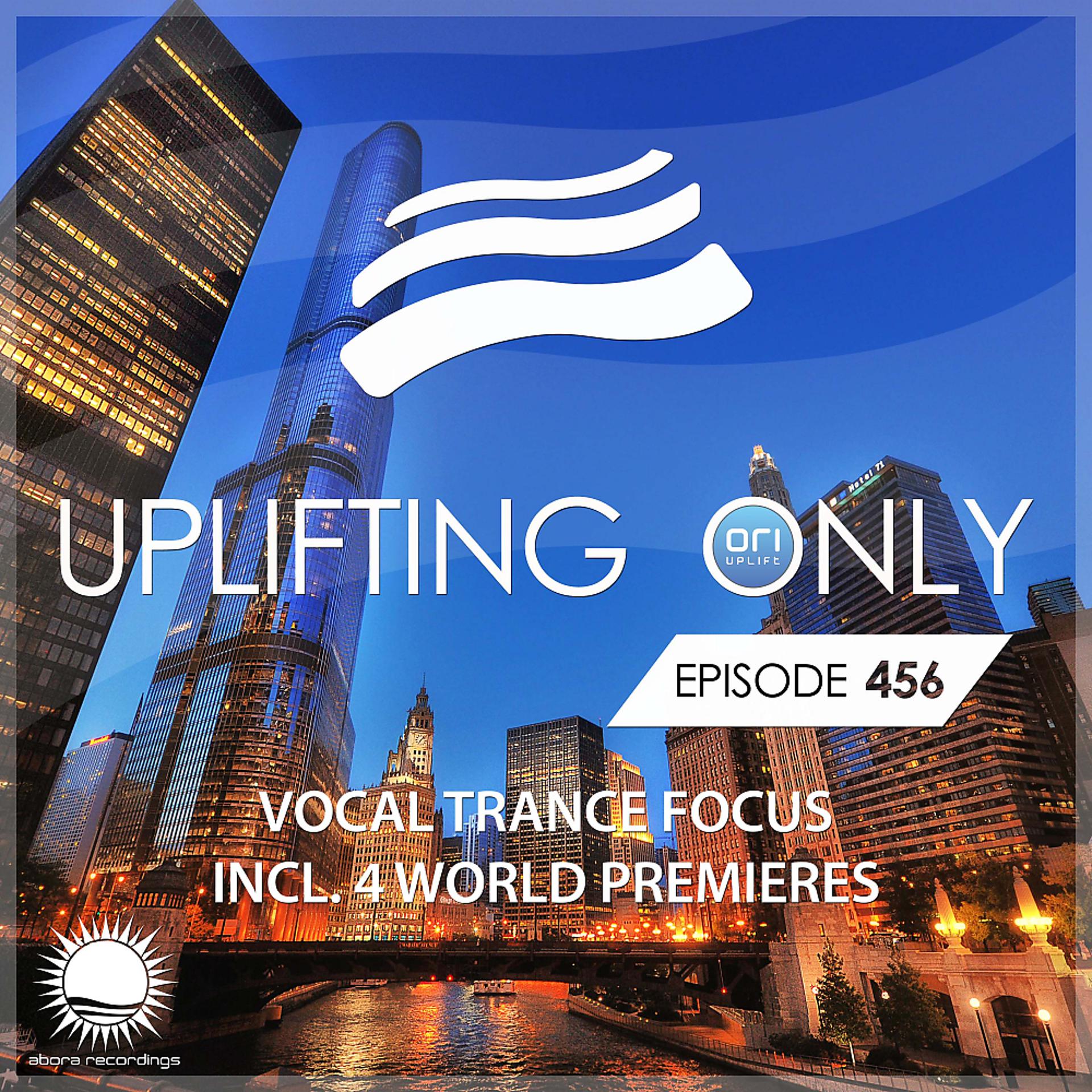 Постер альбома Uplifting Only Episode 456 (Vocal Trance Focus, Nov 2021)