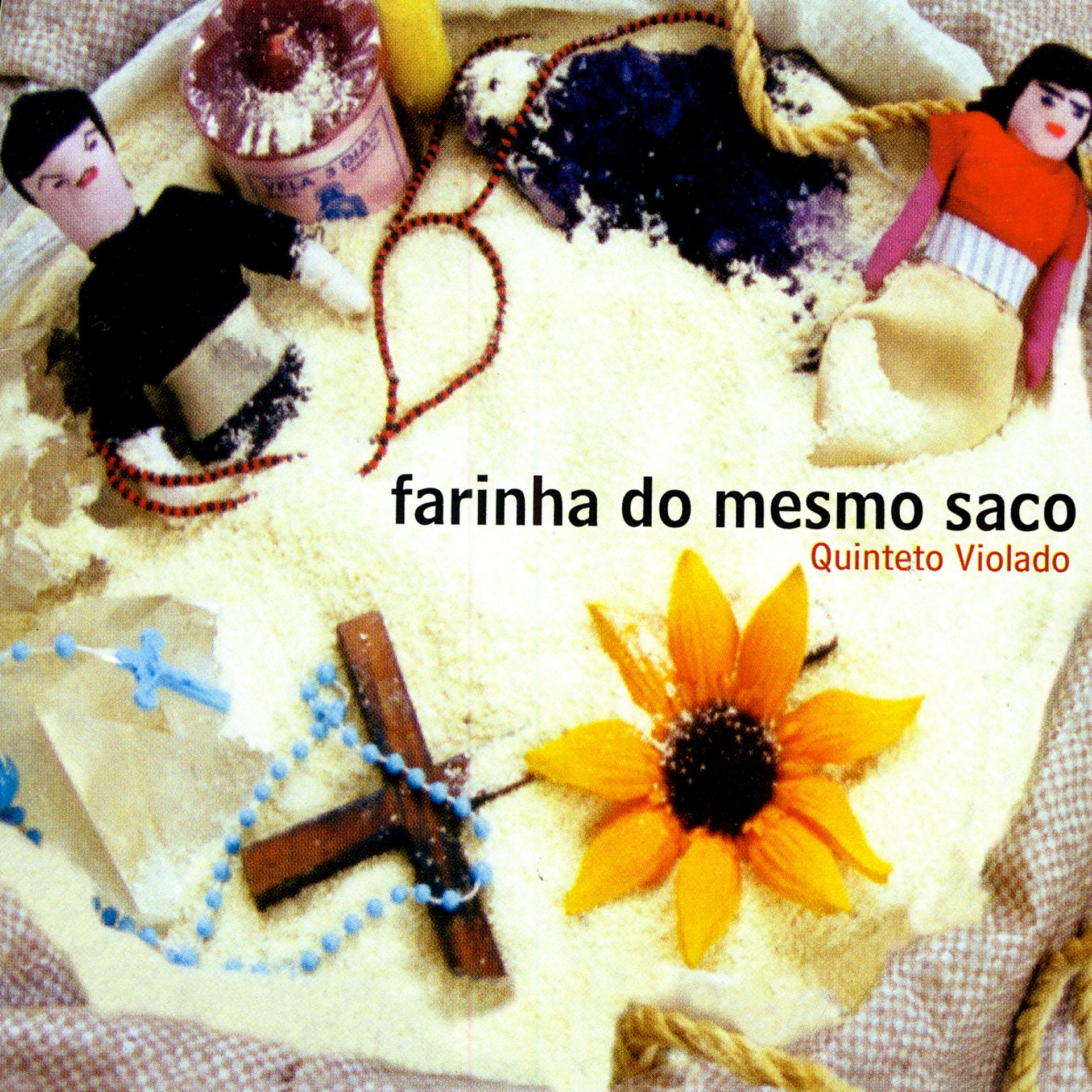 Постер альбома Farinha do Mesmo Saco