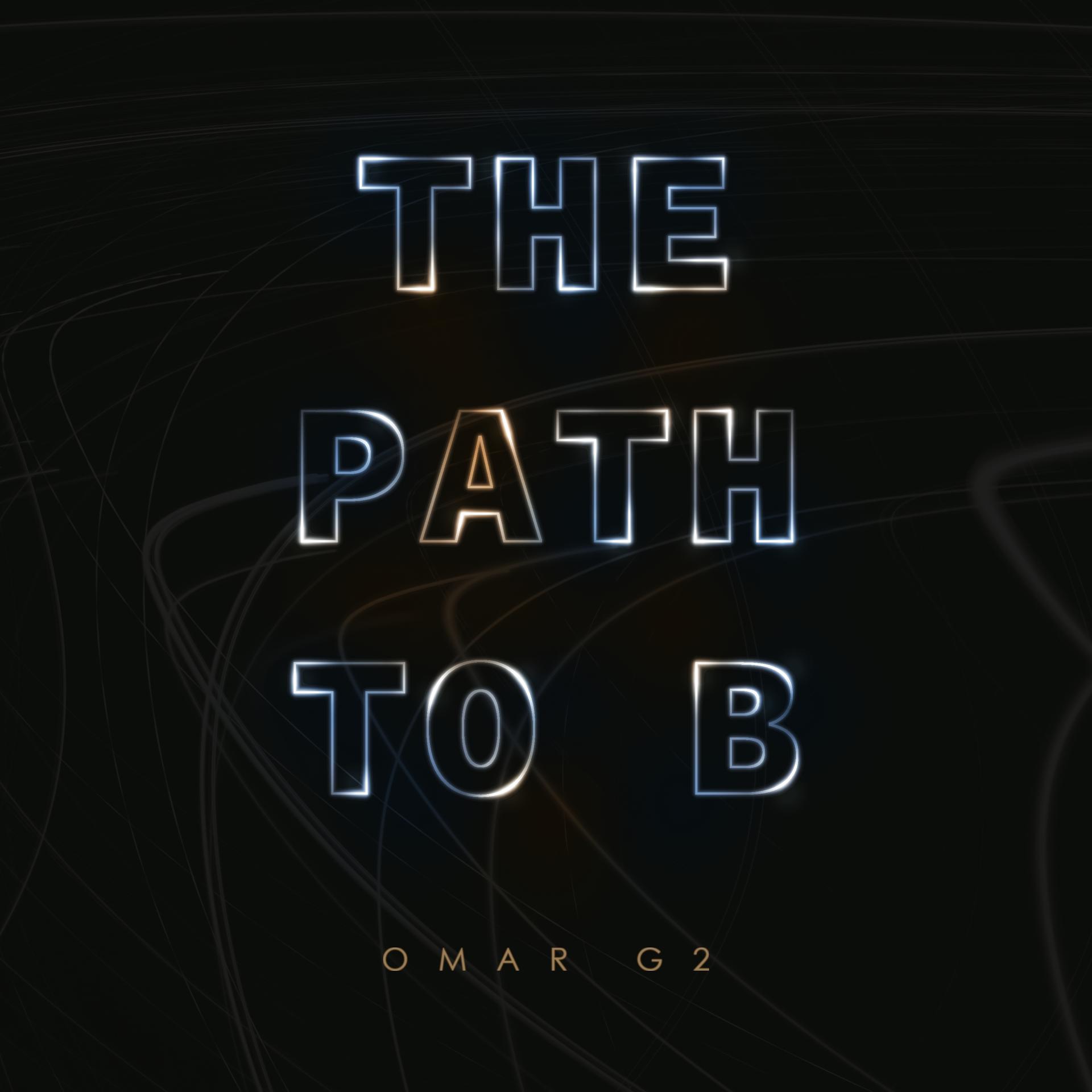 Постер альбома The Path to B