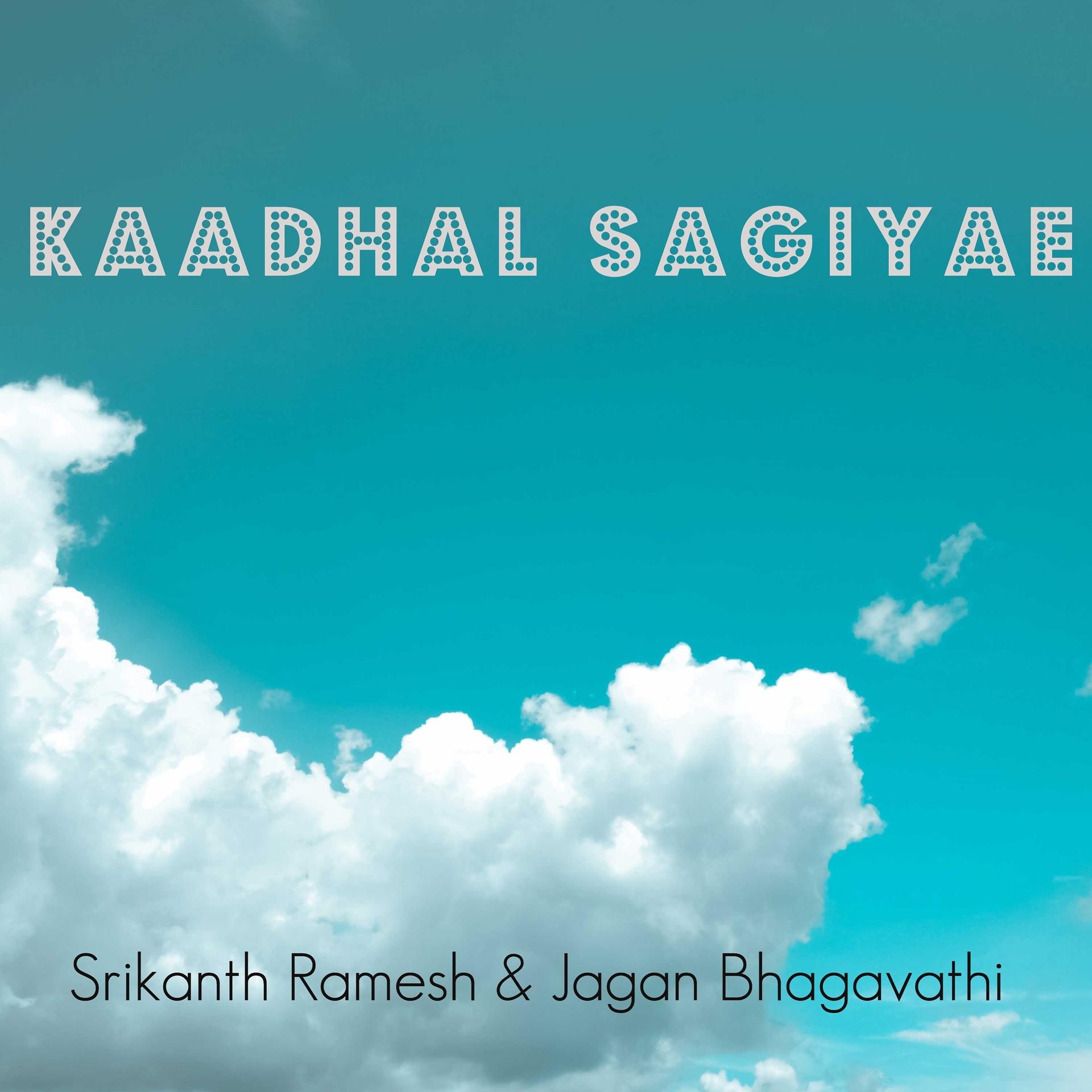 Постер альбома Kaadhal Sagiyae