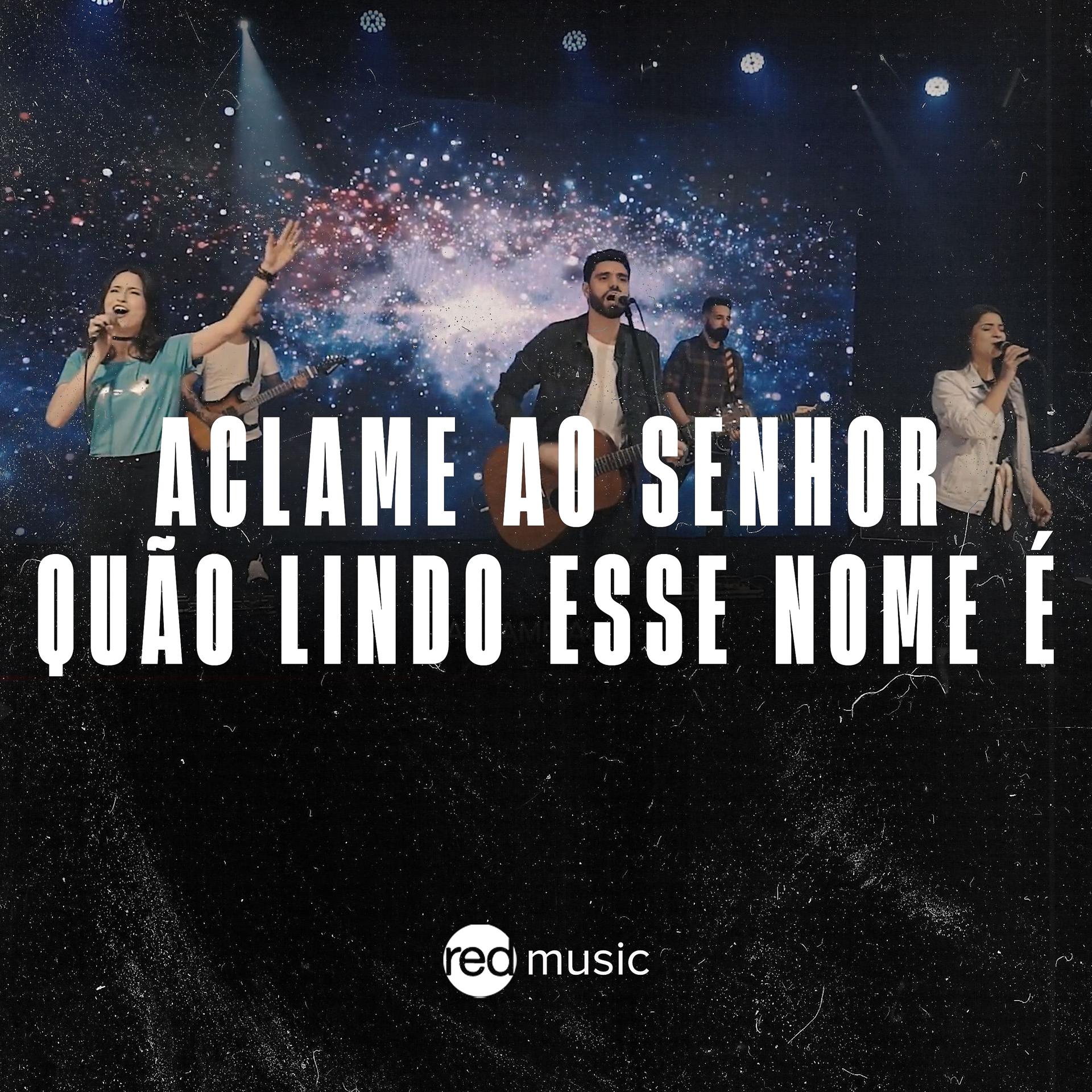 Постер альбома Aclame ao Senhor + Quão Lindo Esse Nome É