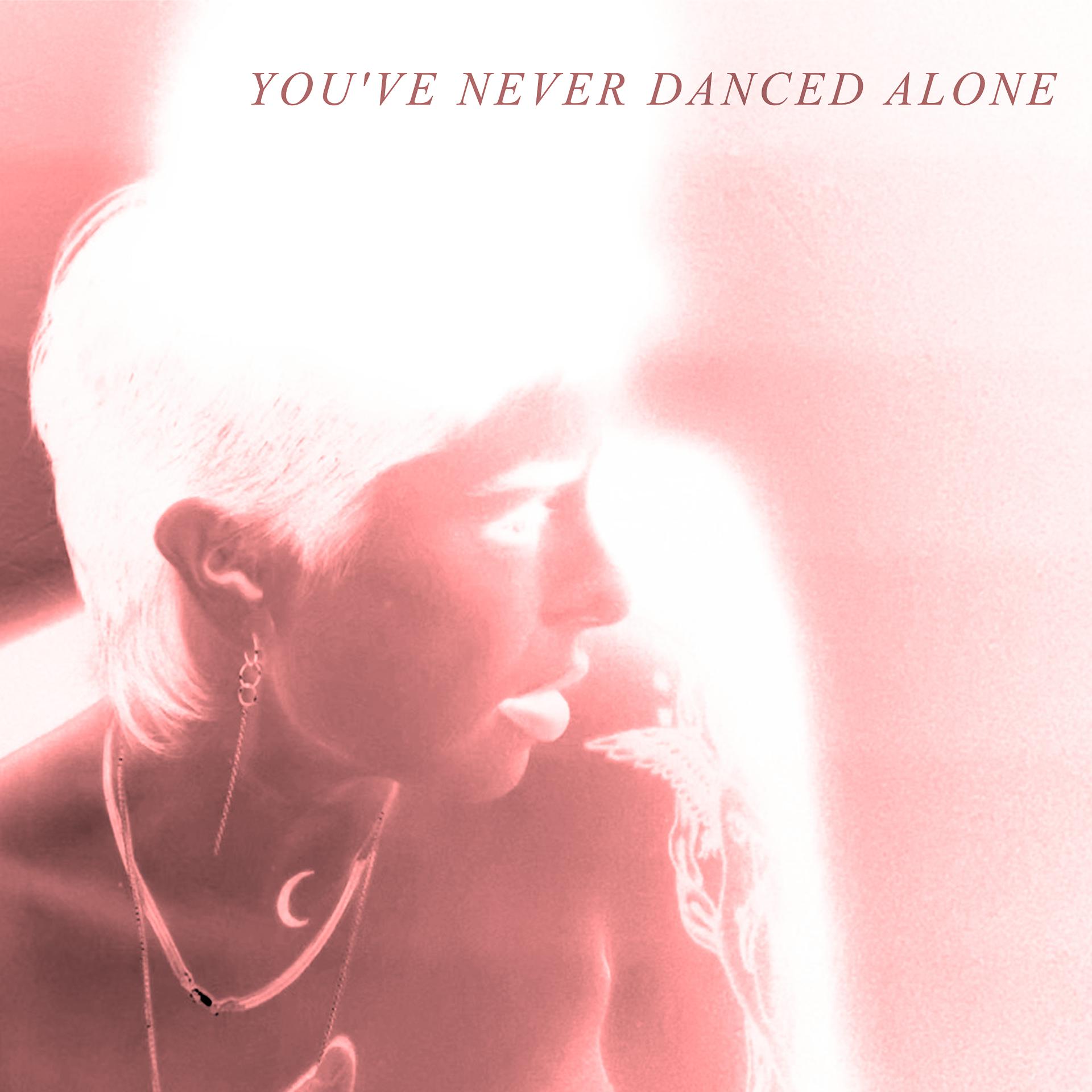 Постер альбома you've never danced alone