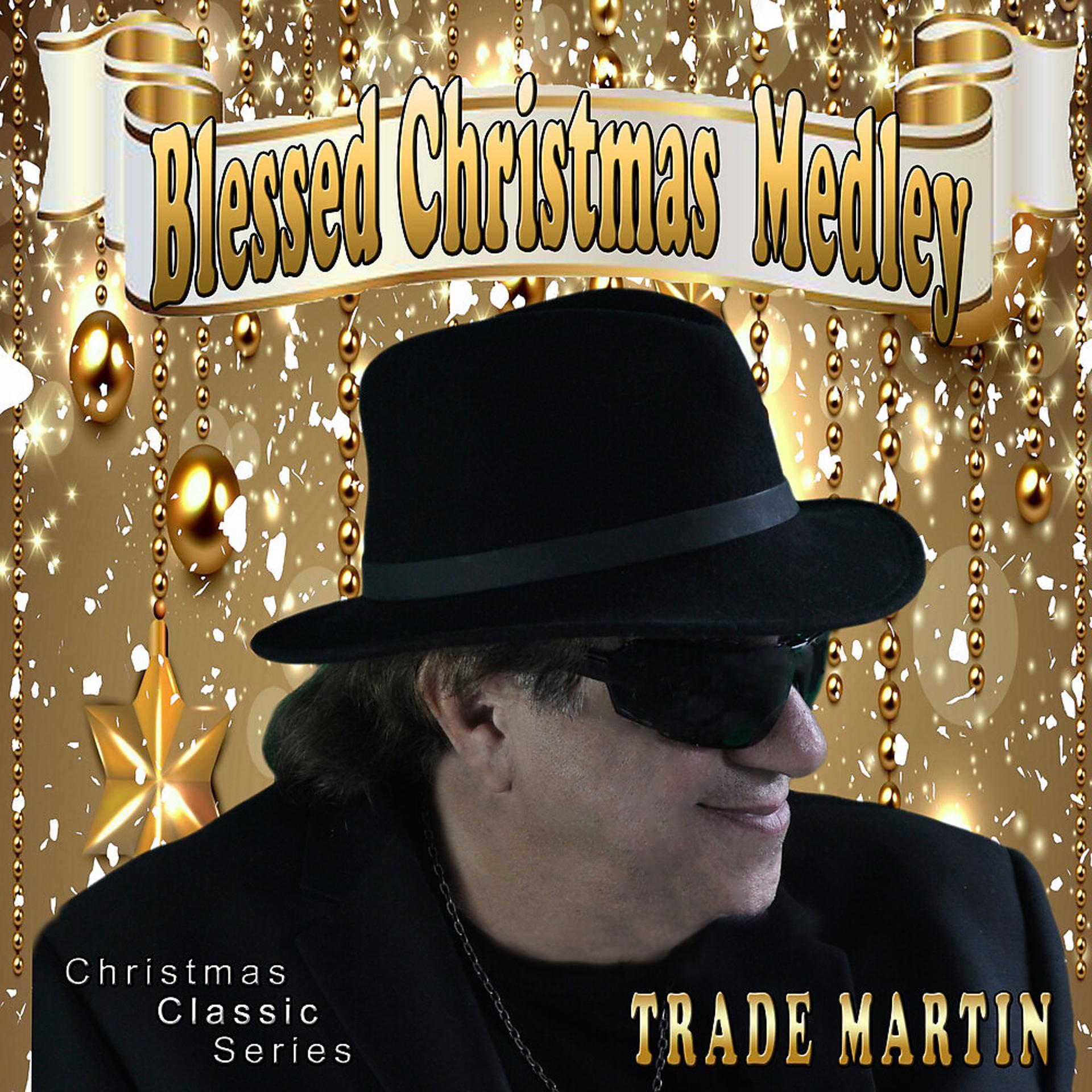 Постер альбома Blessed Christmas Medley