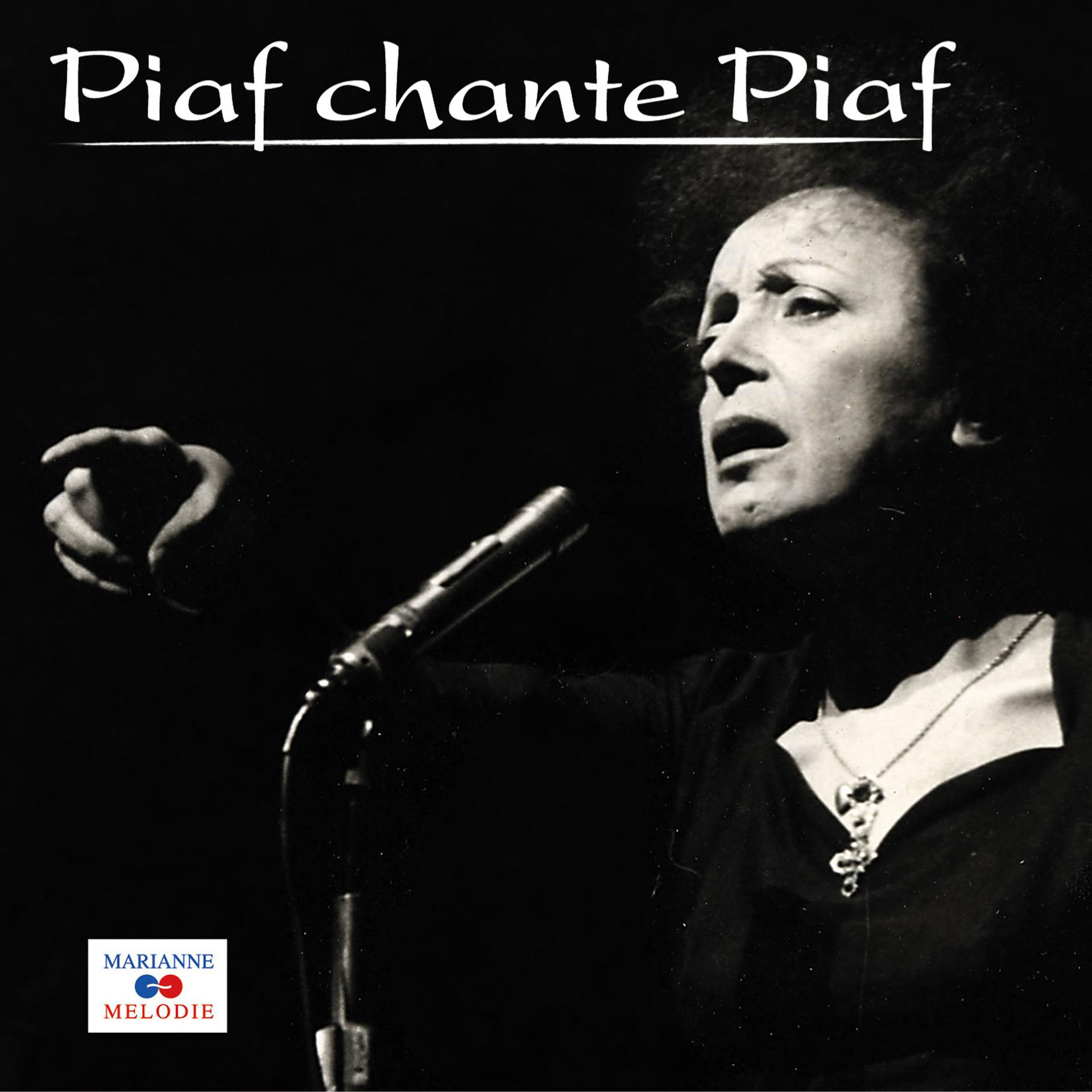 Постер альбома Piaf chante Piaf