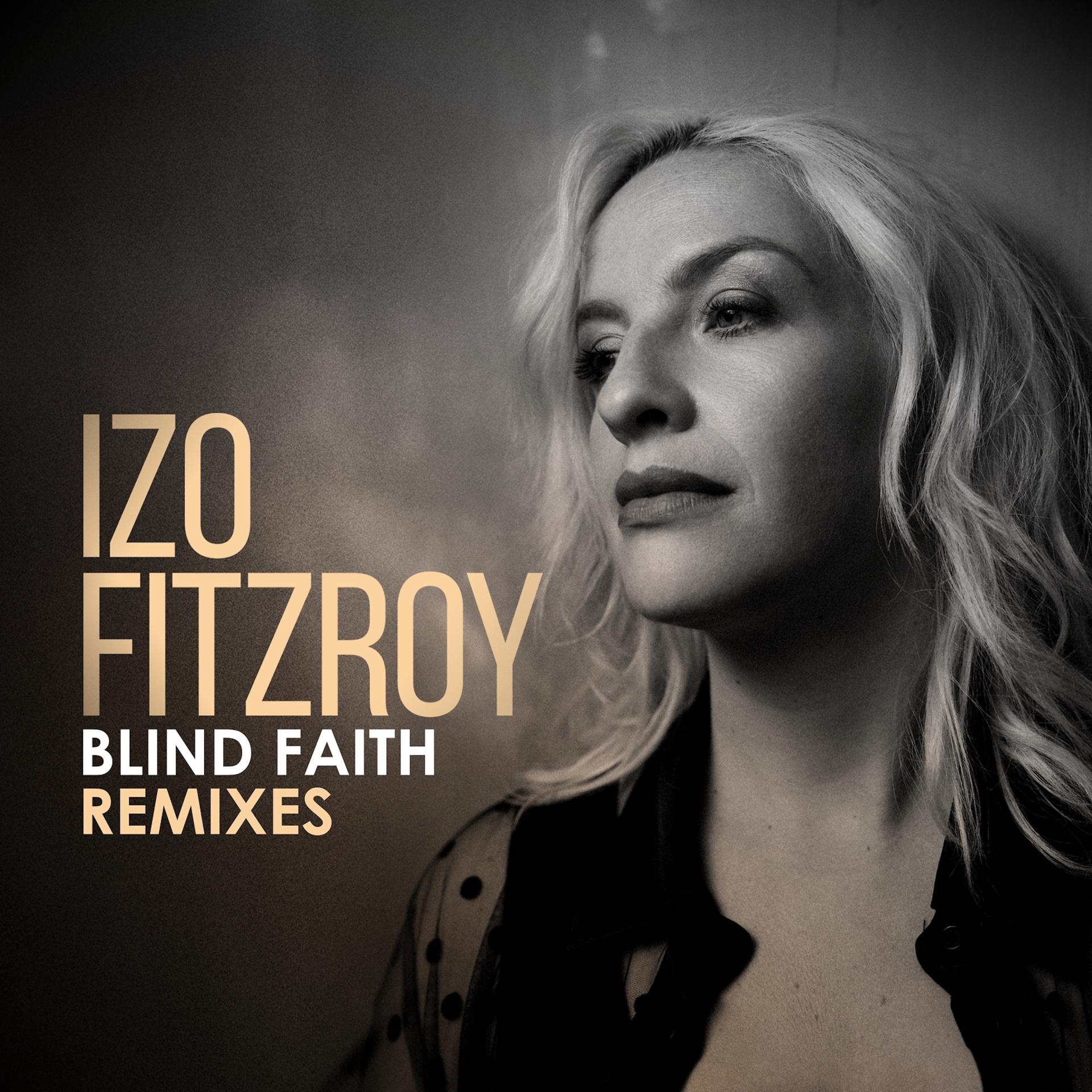 Постер альбома Blind Faith (Remixes)