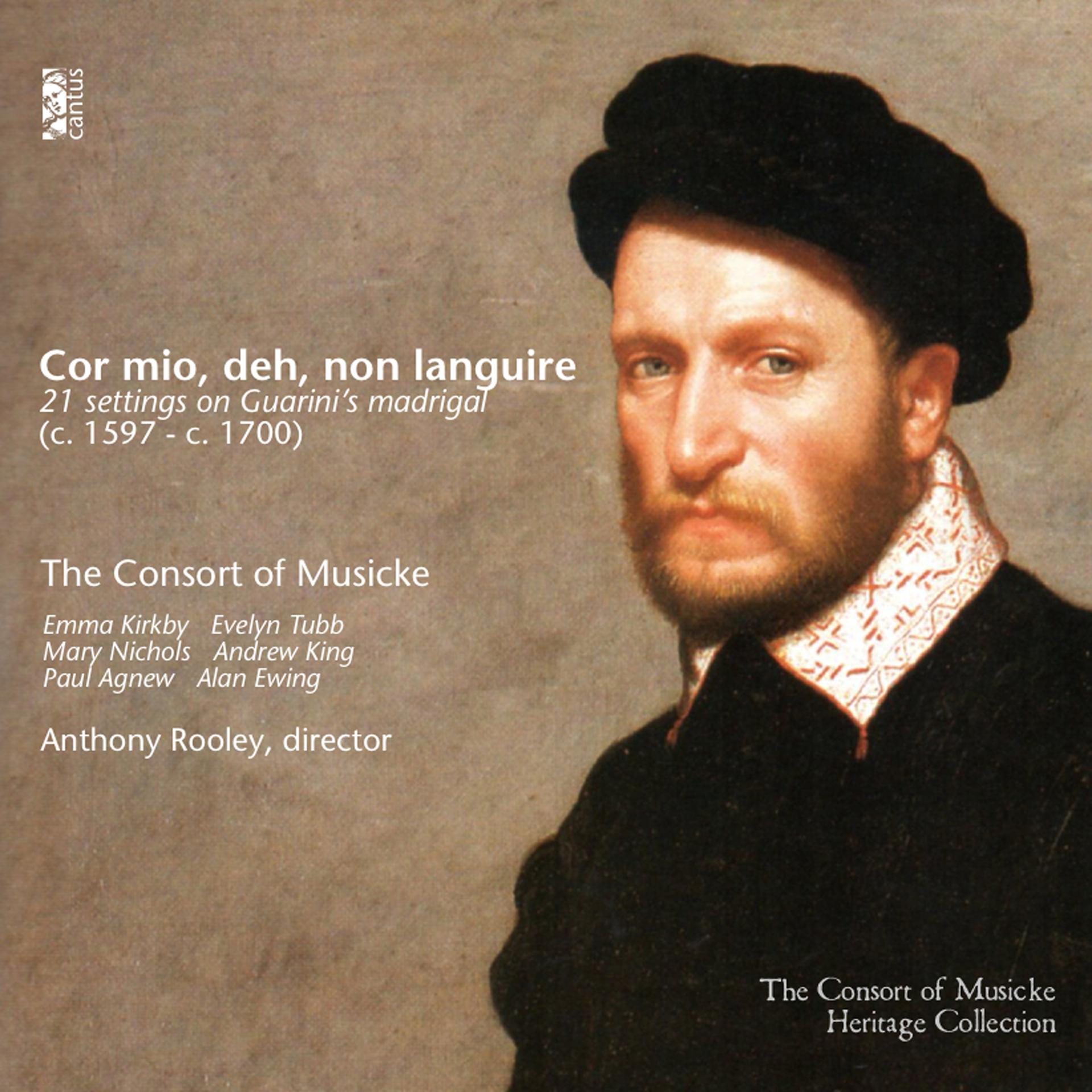 Постер альбома Cor mio, deh, non languire: 21 Settings on Guarini's Madrigal (c. 1597 - c. 1700)
