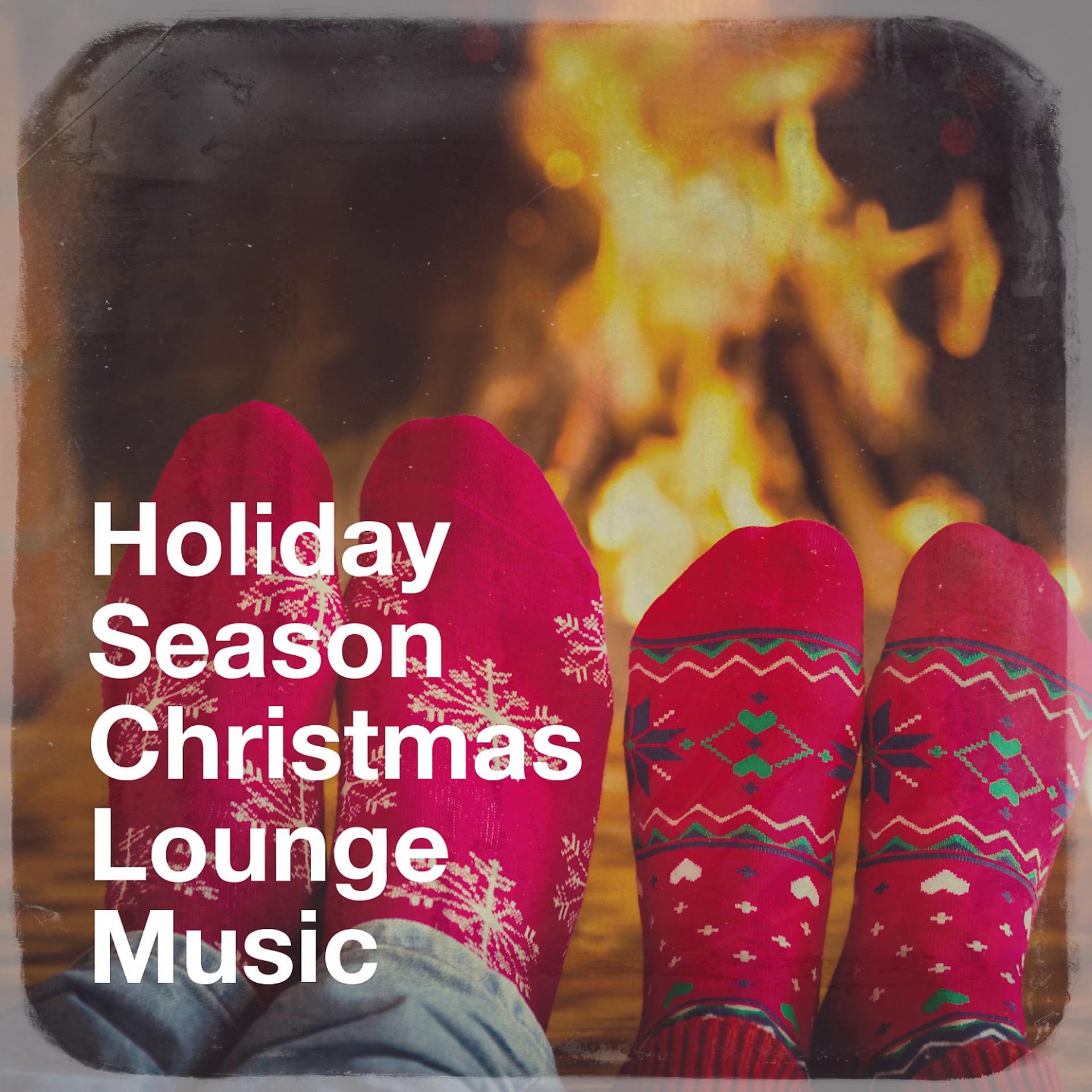 Постер альбома Holiday Season Christmas Lounge Music
