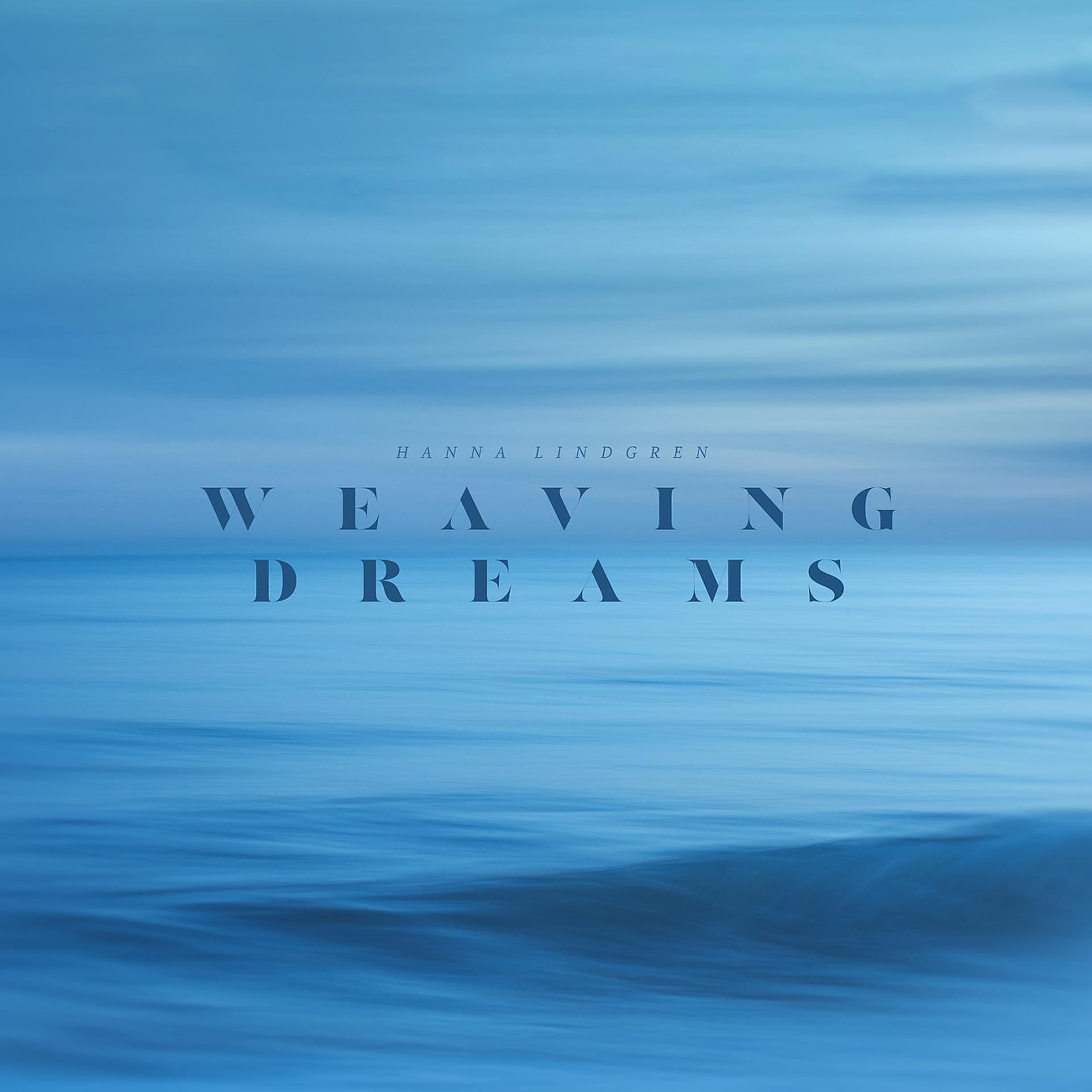 Постер альбома Weaving Dreams