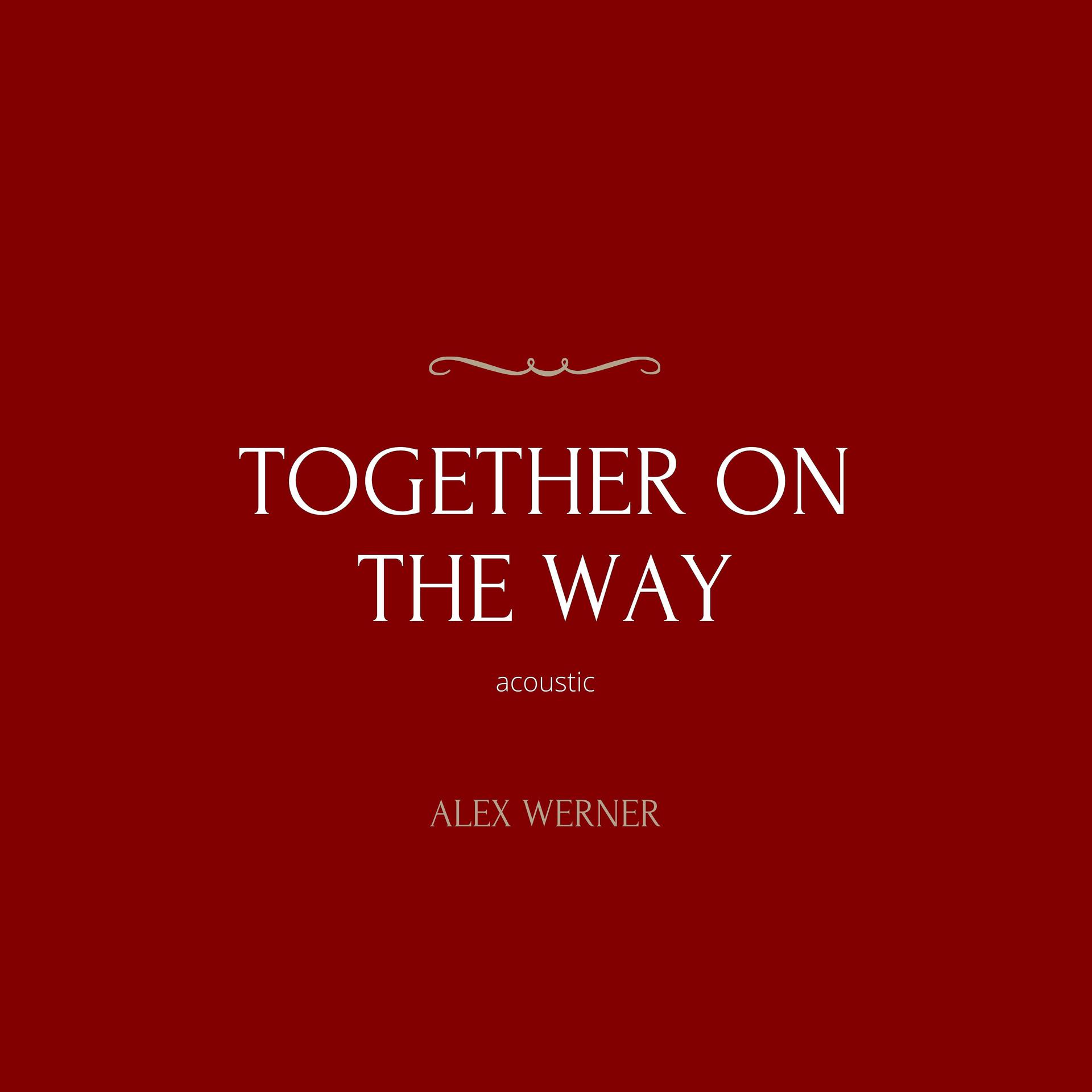 Постер альбома Together on the Way (Acoustic)