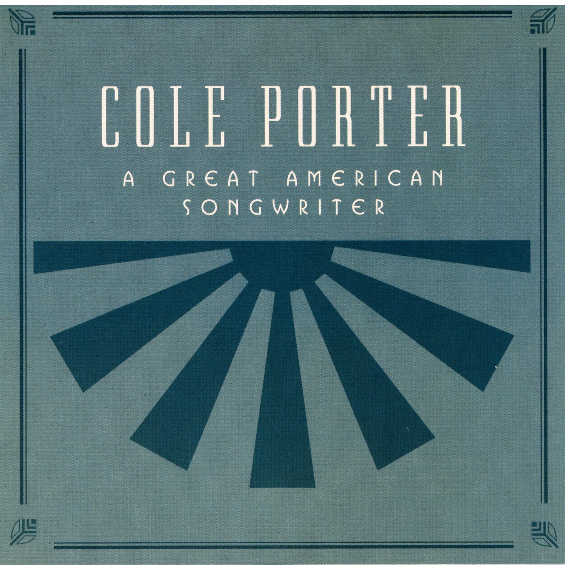 Постер альбома Cole Porter, A Great American Songwriter