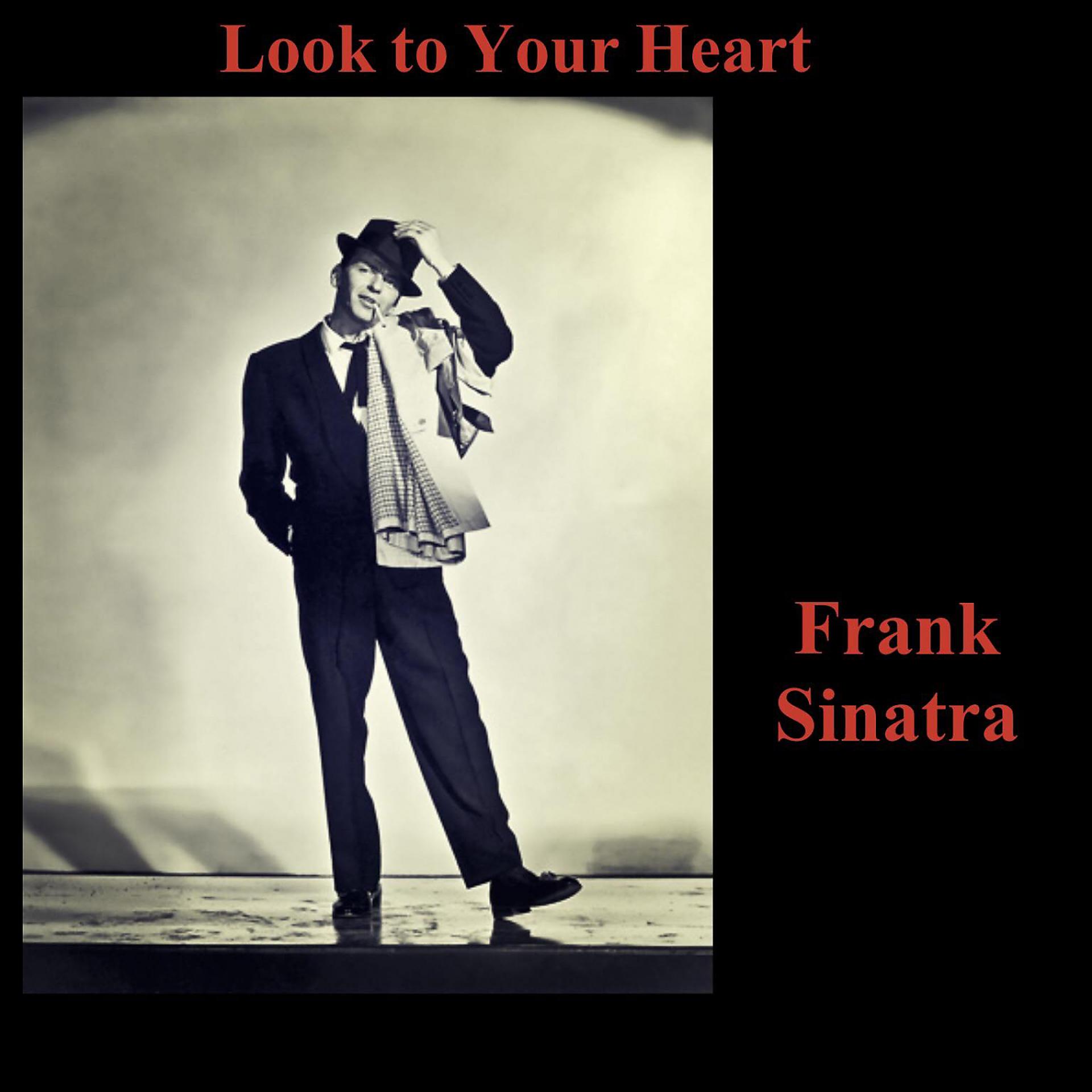 Фрэнк треки. Frank Sinatra look to your Heart. Frank Sinatra - the impatient years.