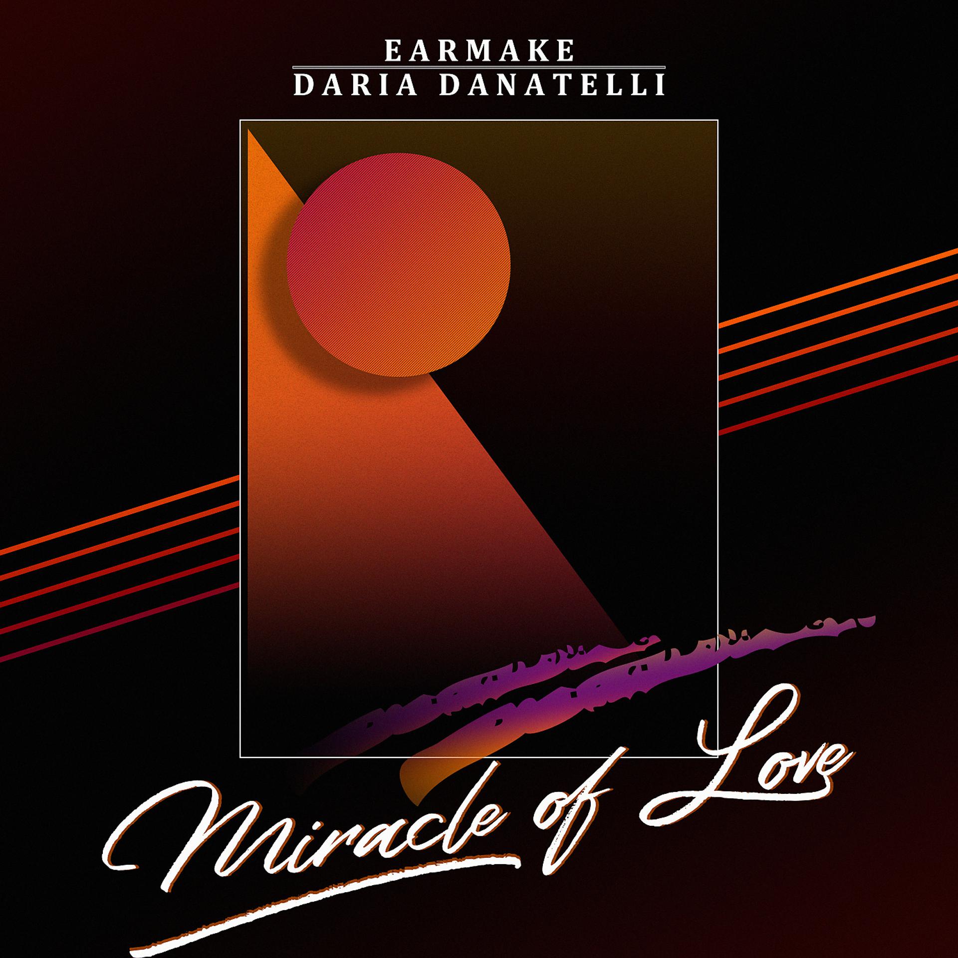 Постер альбома Miracle of Love (feat. Daria Danatelli)