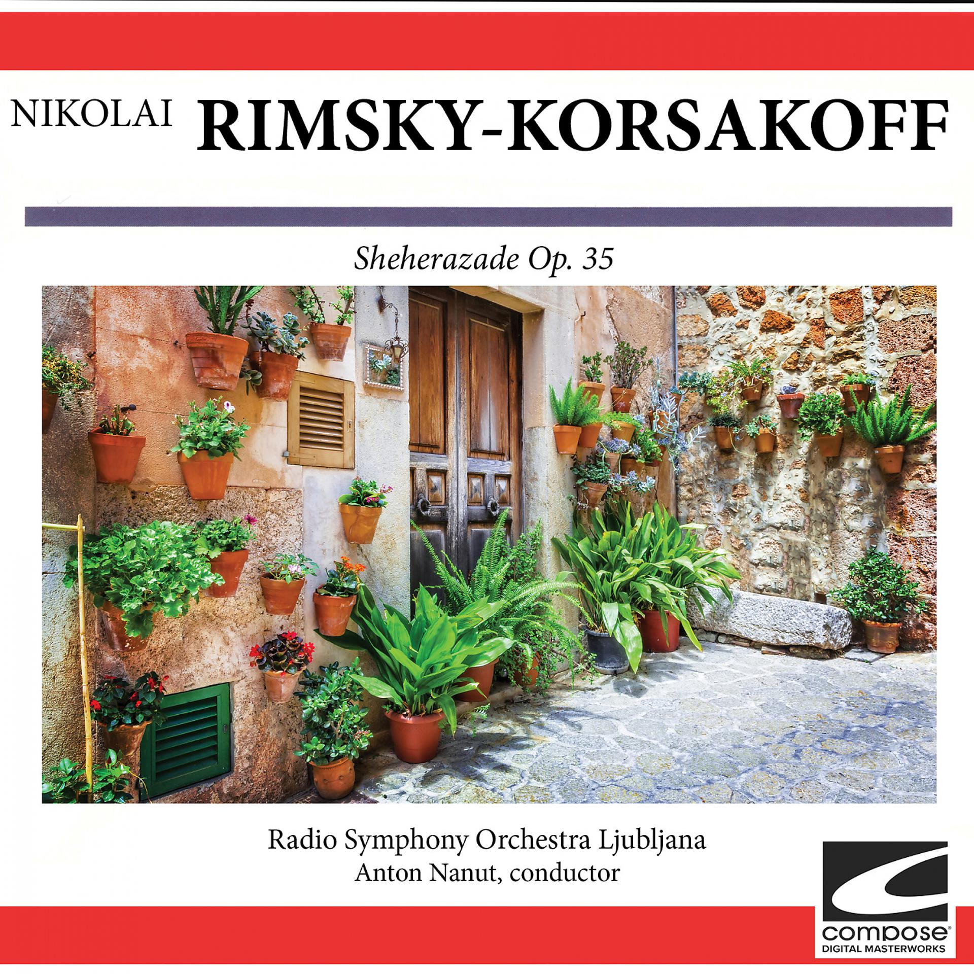 Постер альбома Nikolai Rimsky-Korsakoff: Sheherazade Op. 35