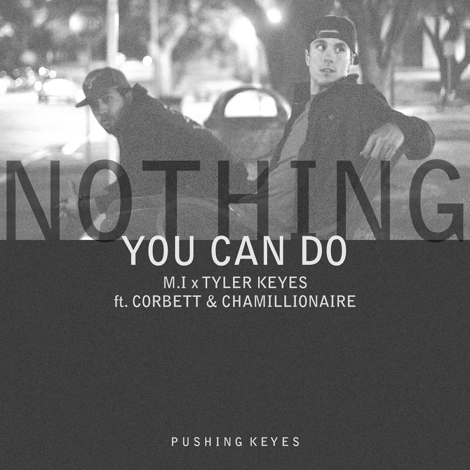Постер альбома Nothing You Can Do (feat. Corbett & Chamillionaire)