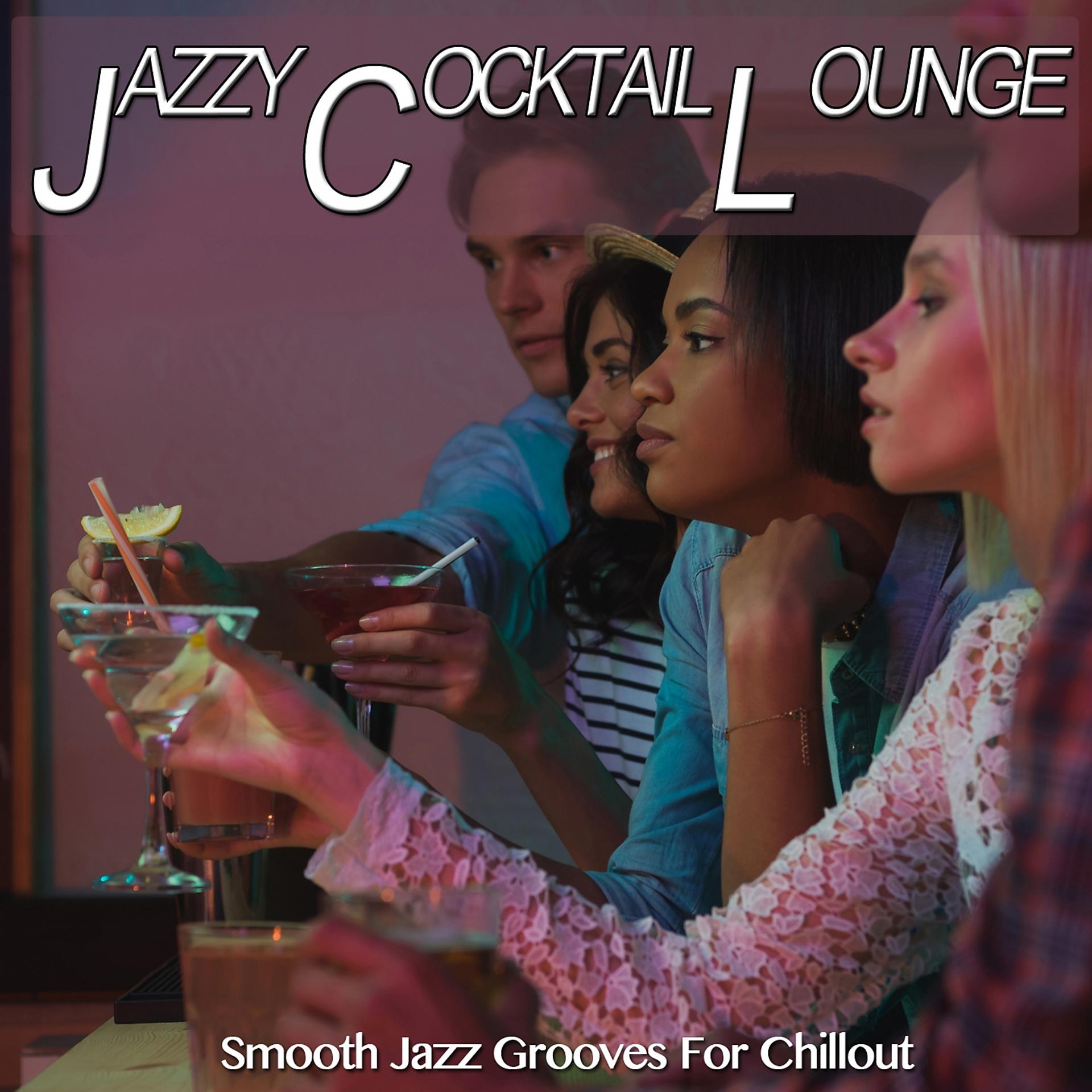 Постер альбома Jazzy Cocktail Lounge