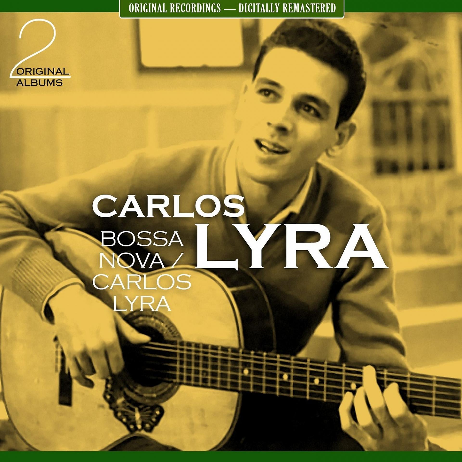 Постер альбома Bossa Nova / Carlos Lyra [The First Two 1961 Albums - Digitally Remastered]