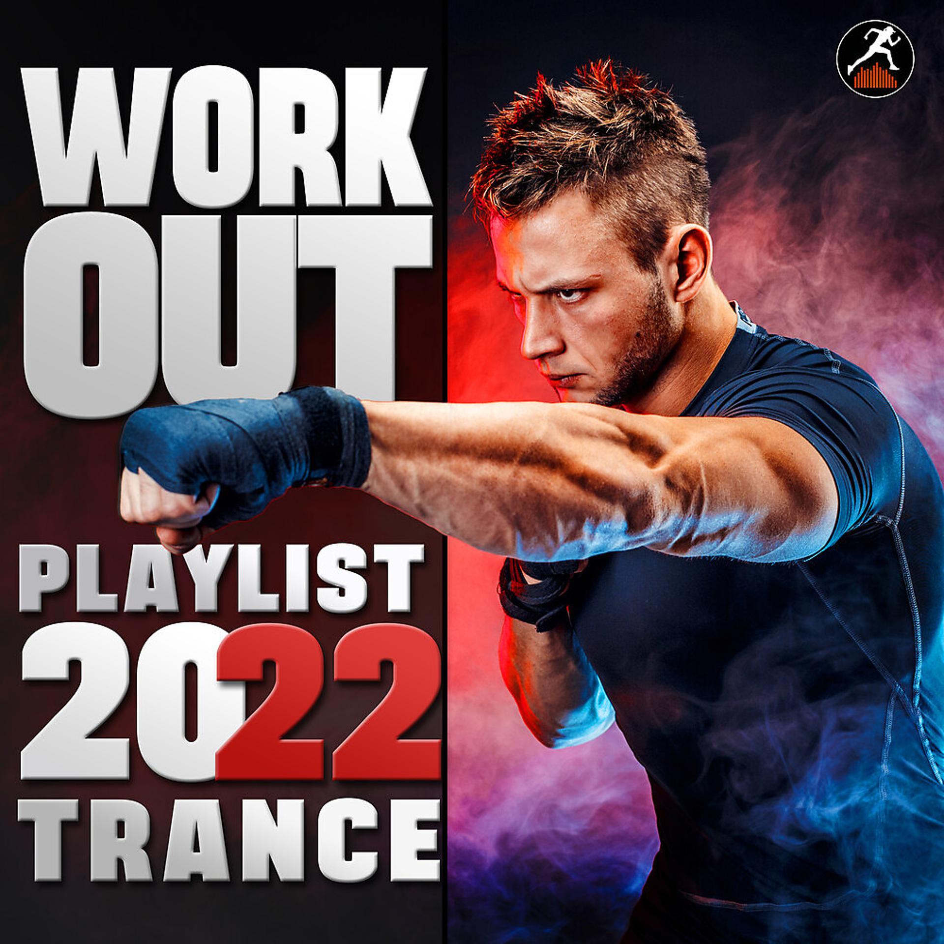 Постер альбома Workout Playlist 2022 Trance