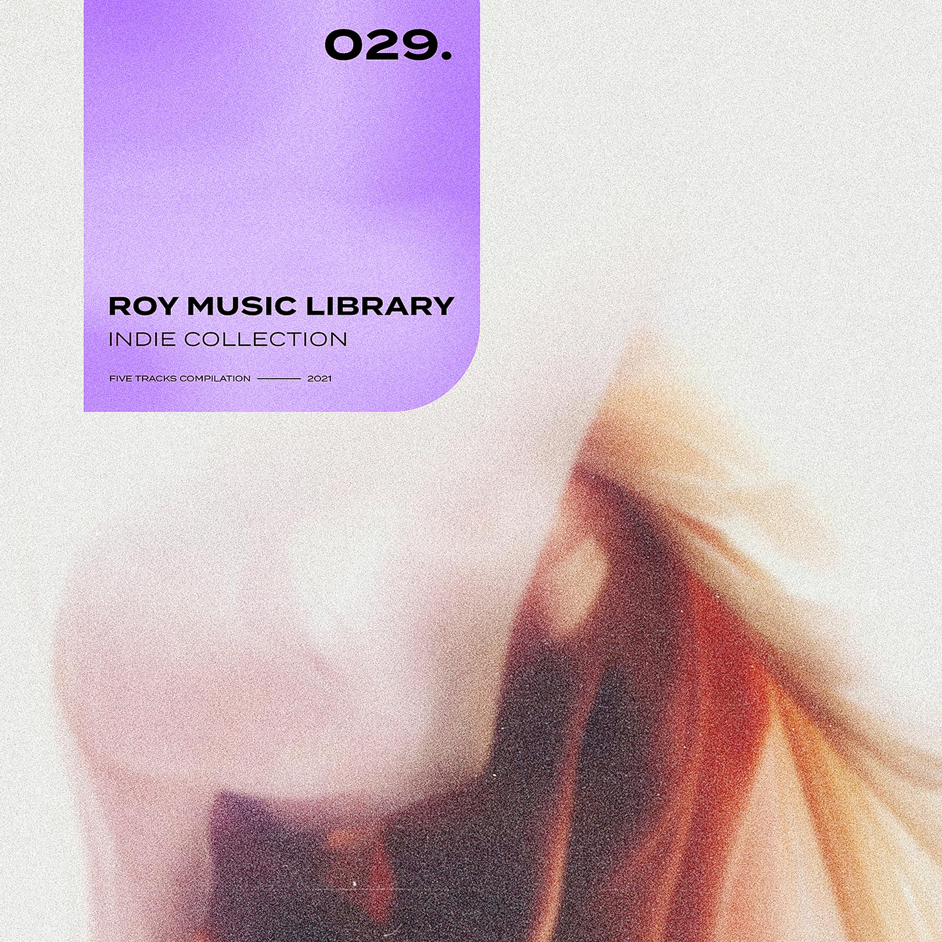 Постер альбома Roy Music Library - Indie Collection 029