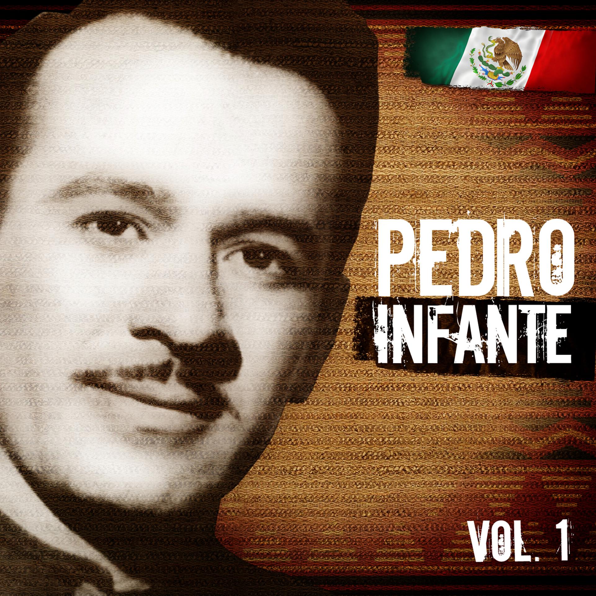 Постер альбома Lo Mejor De Pedro Infante. Vol.1
