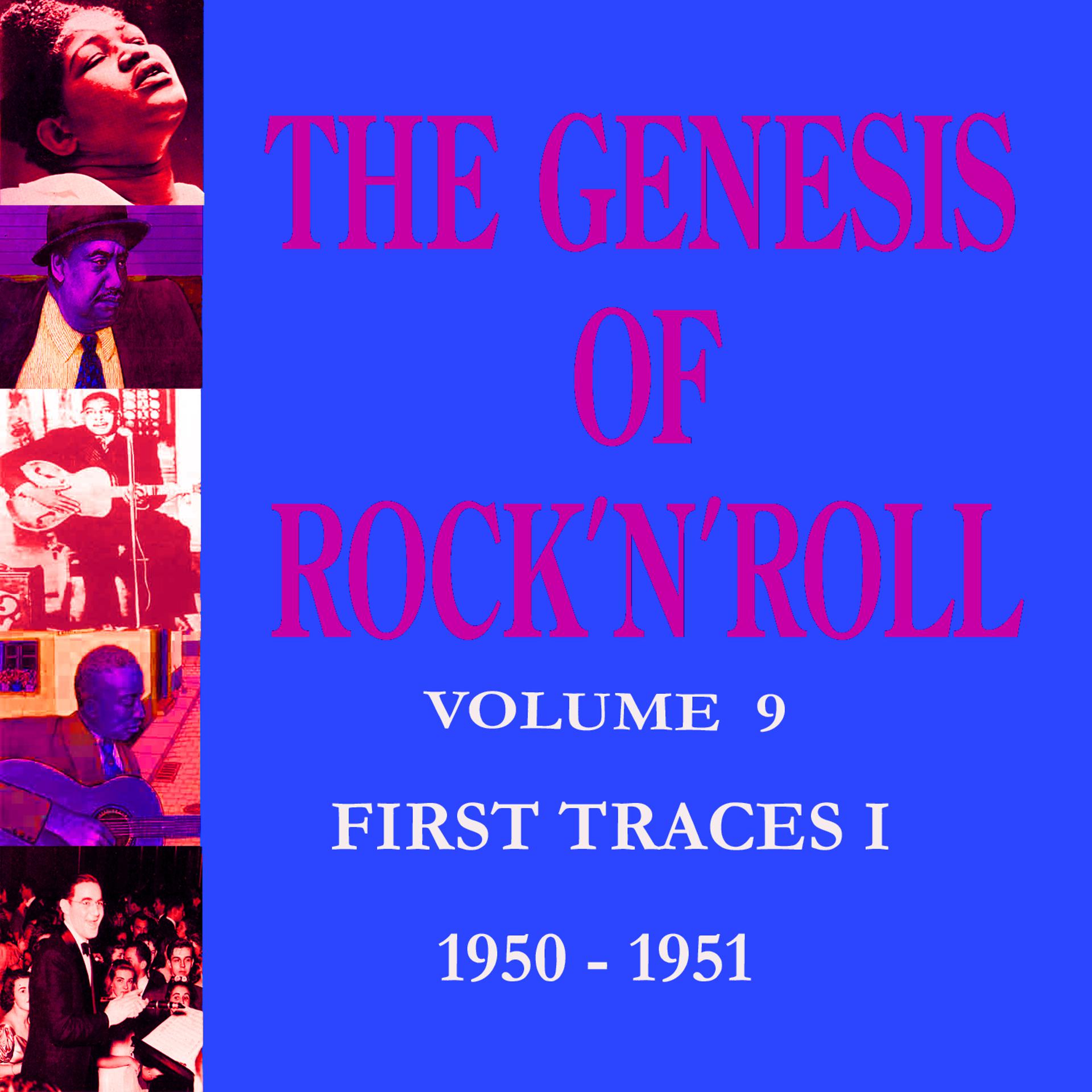 Постер альбома The Genesis of Rock 'n' Roll - Vol. 9: The First Traces 1 (1950-1951)
