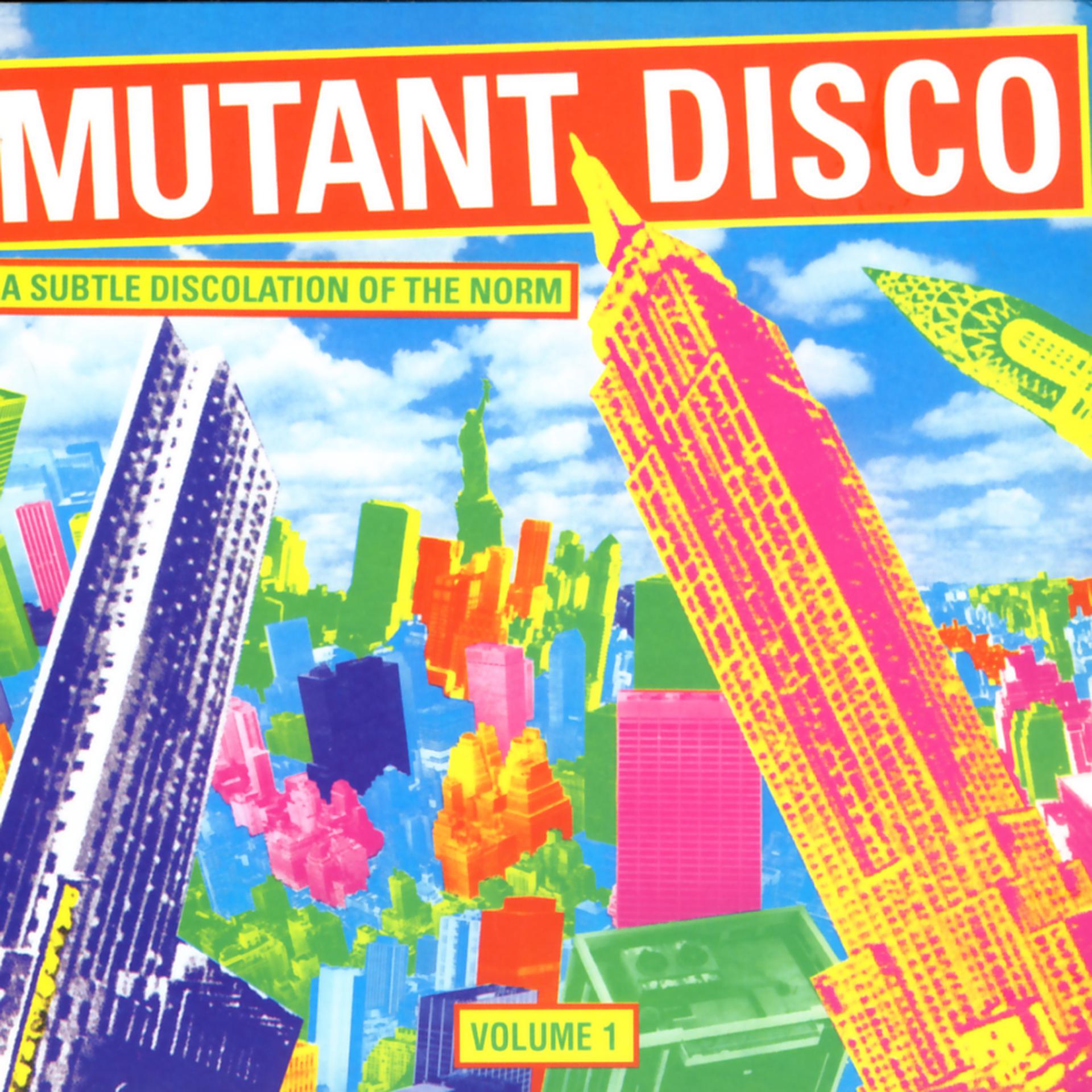 Постер альбома Mutant Disco Volume #1